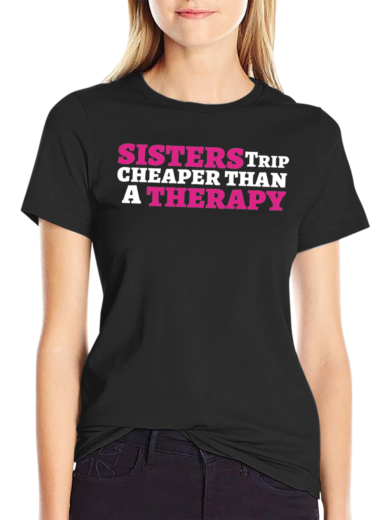 Black Sisters Trip Cheaper Than Therapy Black T-Shirt view 2