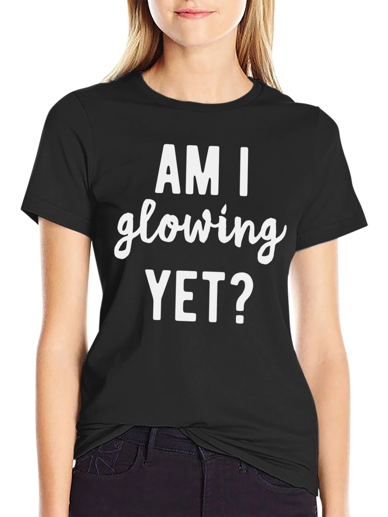 Black Am I Glowing Yet? Graphic Tee - Trendy Style view 2