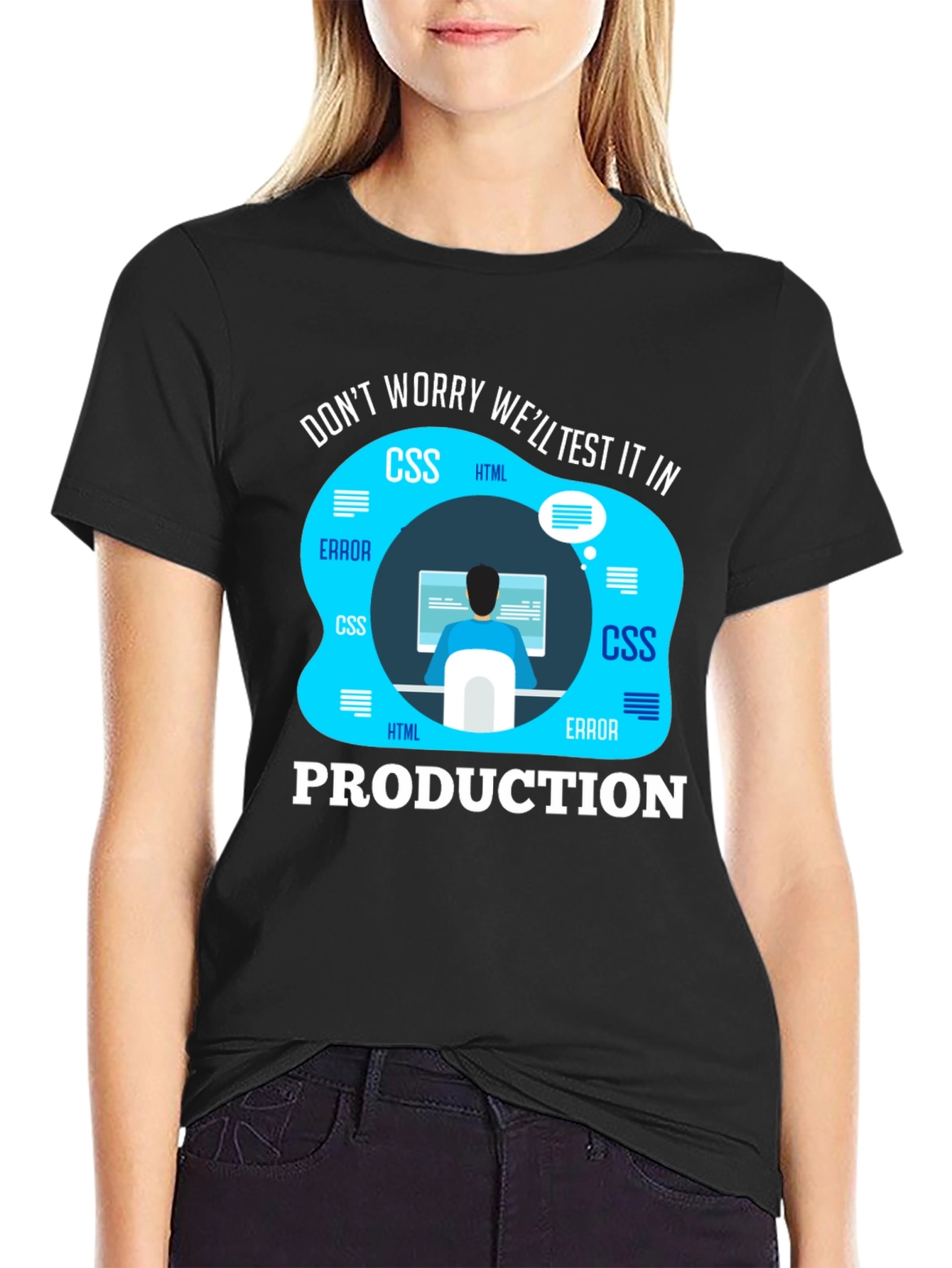 Black Programmer T-Shirt - We'll Test It In Production view 2