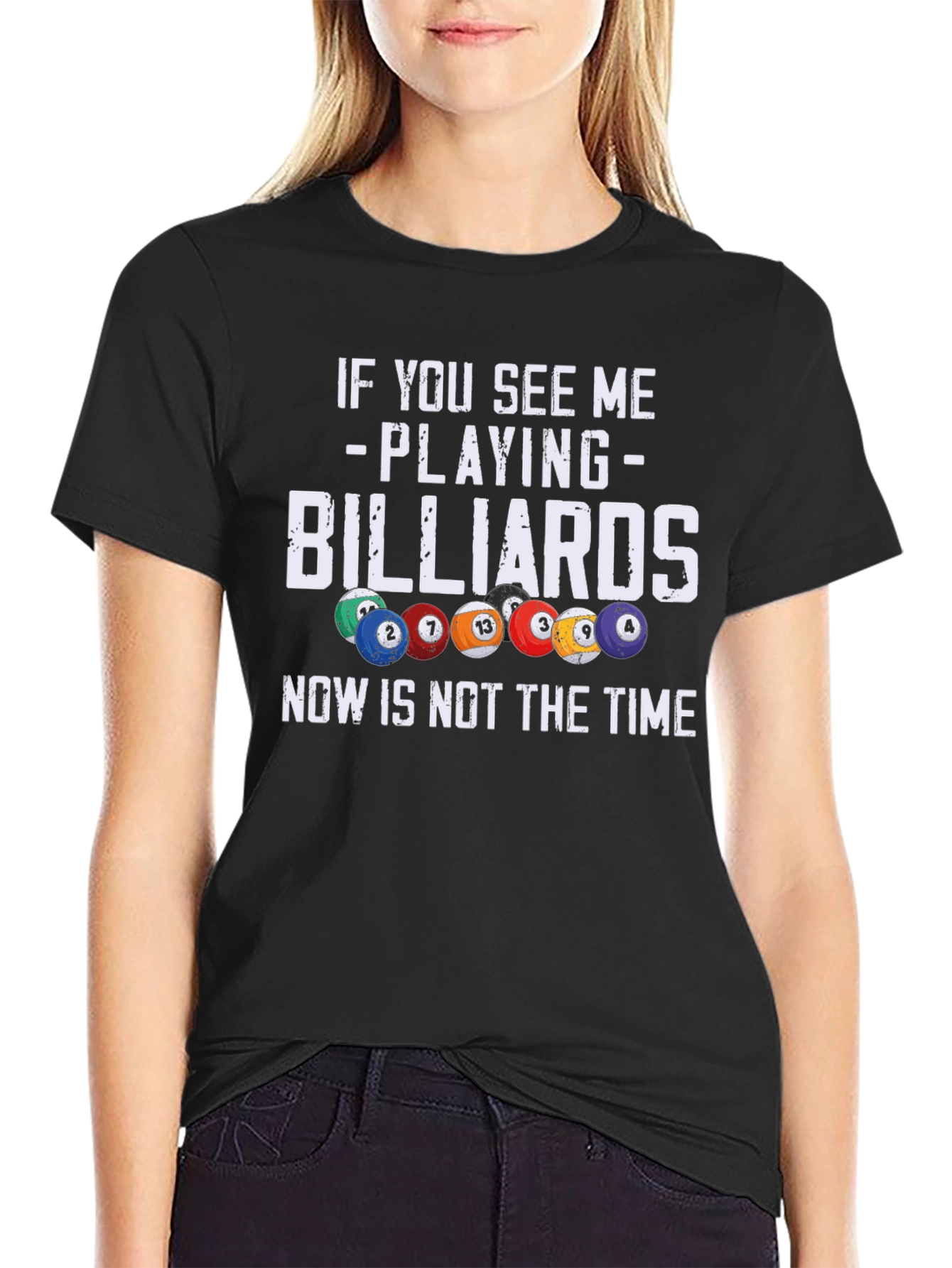 Billiards T-Shirt: If You See Me Playing - 2
