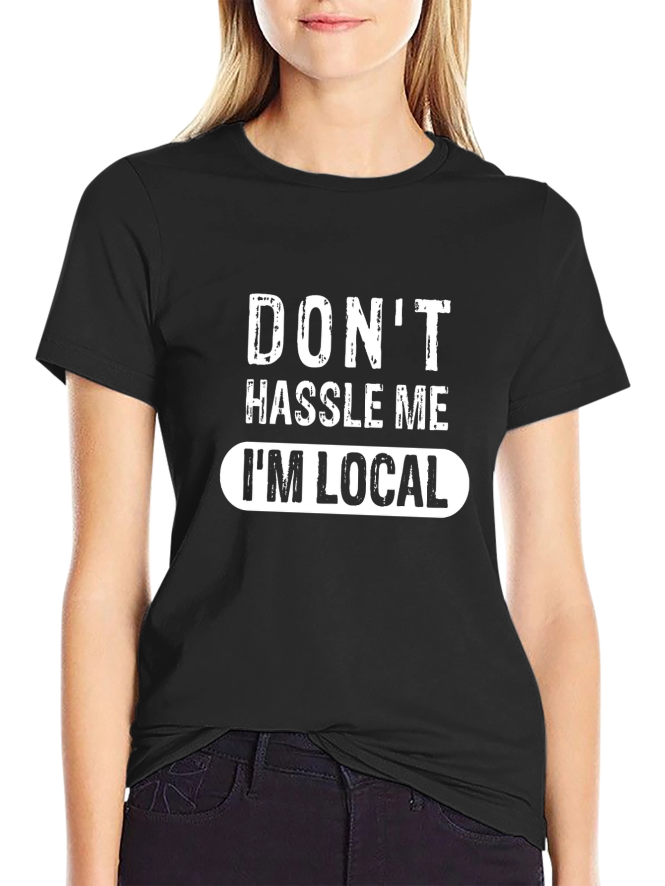 Black Don't Hassle Me I'm Local Black Graphic Tee view 2