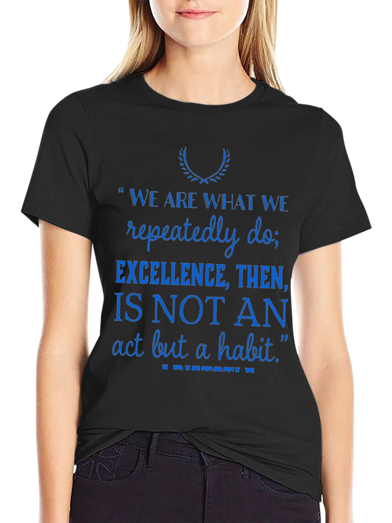 Inspirational Quote T-Shirt - 'Excellence is a Habit' - 2