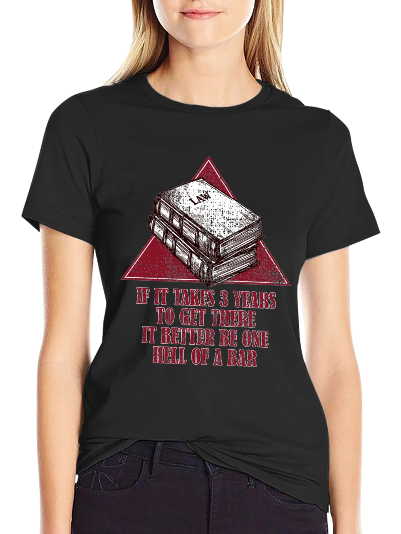 Black Law School Humor T-Shirt - If It Takes 3 Years, It Better Be a Bar view 2