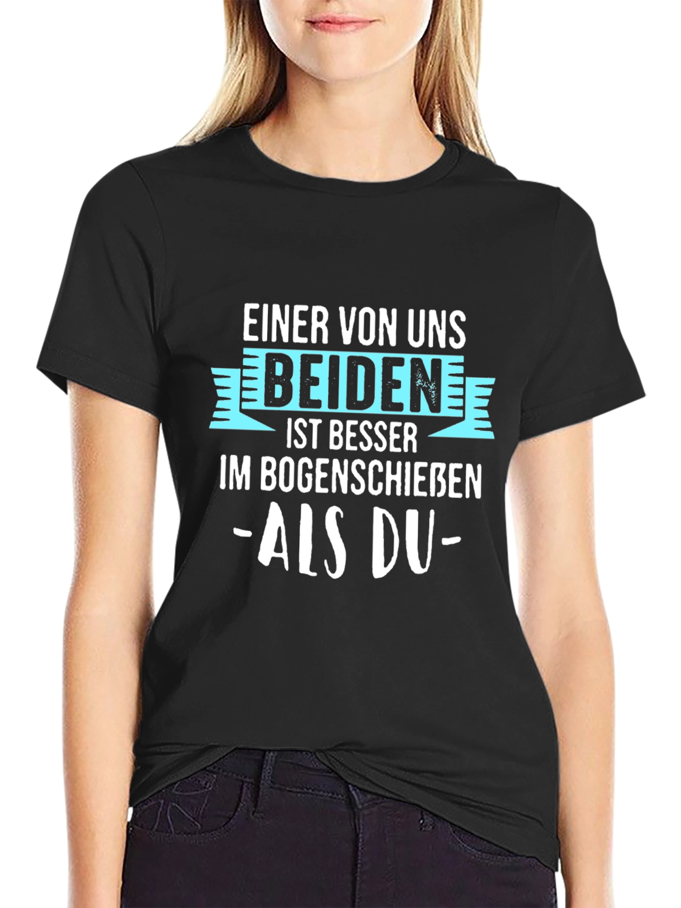 Black Archery Humor T-Shirt: Einer von Uns Beiden Ist Besser view 2