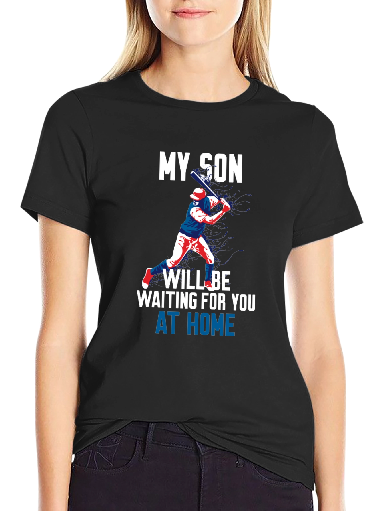 Black My Son Will Be Waiting at Home T-Shirt view 2