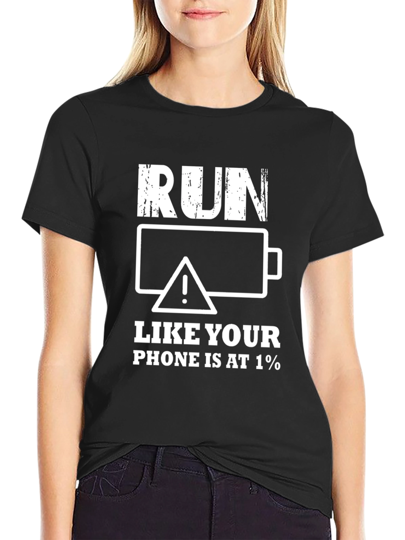 Black Run Like Your Phone Is At 1% Black Graphic T-Shirt view 2