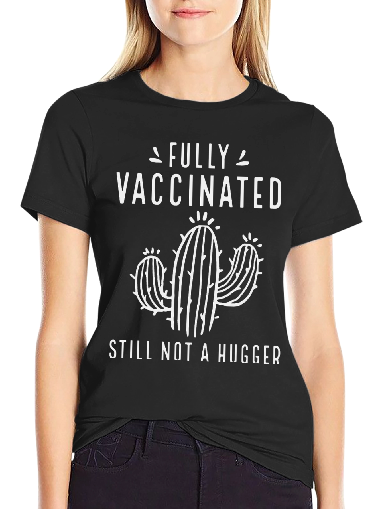 Black Fully Vaccinated Still Not A Hugger Cactus T-Shirt view 2