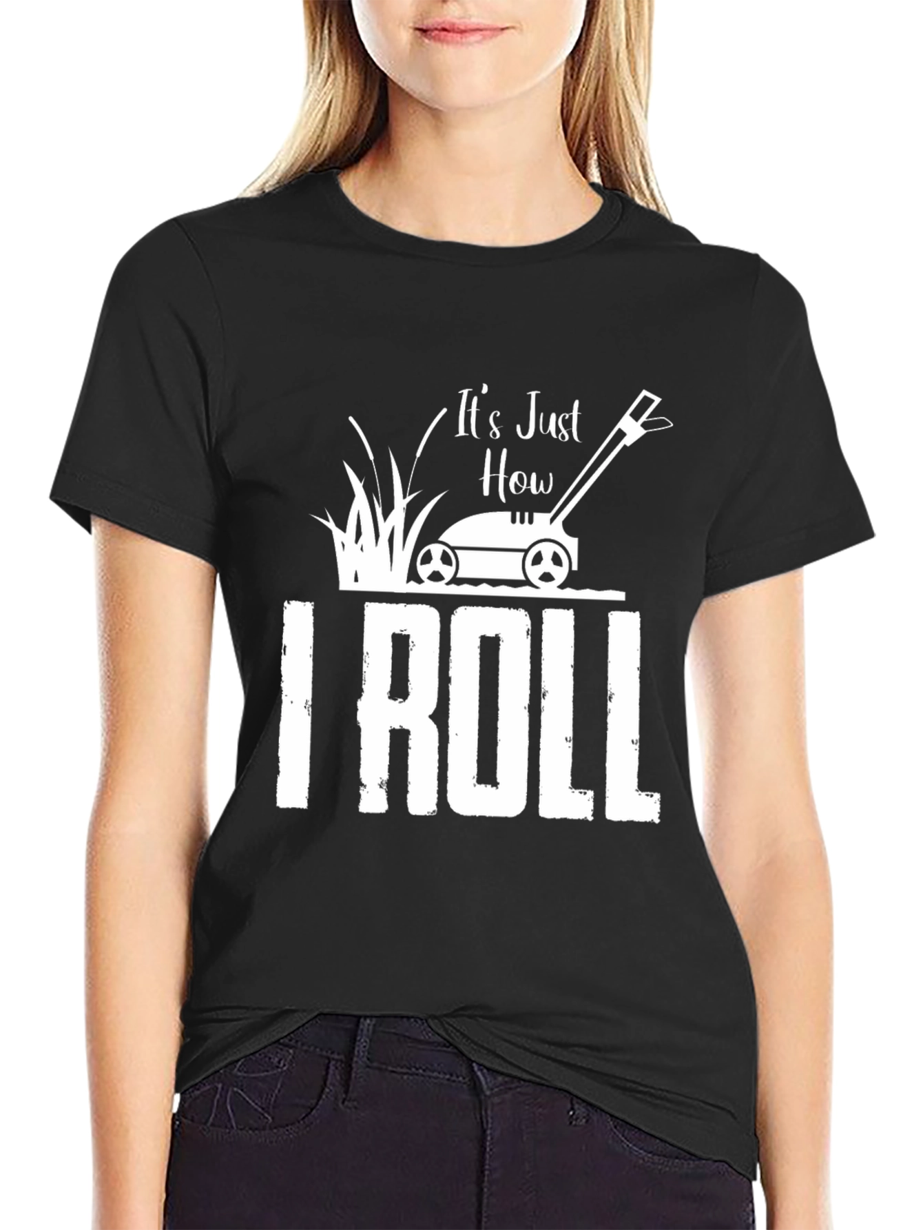 Black It's Just How I Roll T-Shirt - Lawn Mower Design view 2