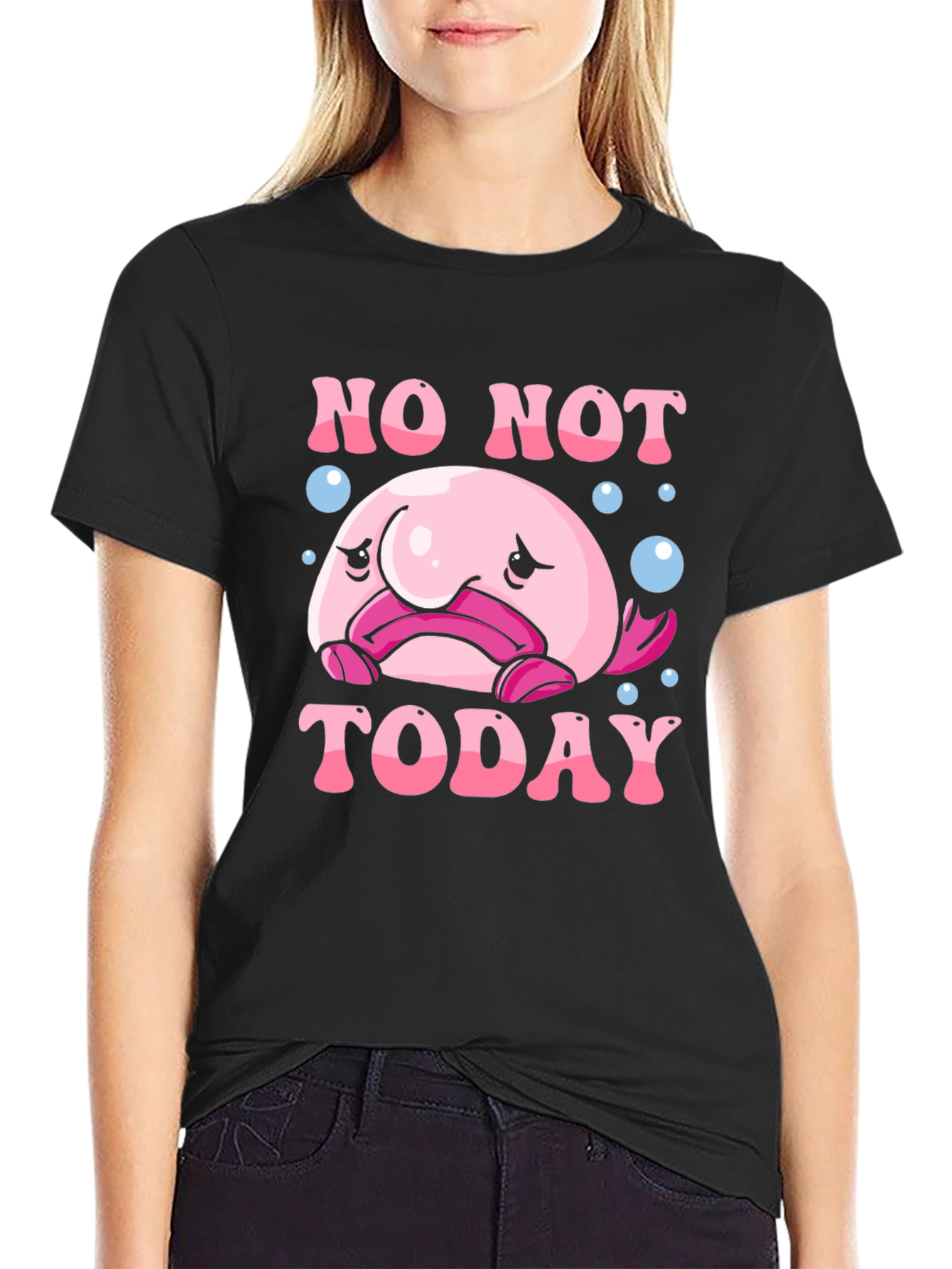 Black No Not Today Blobfish T-Shirt view 2