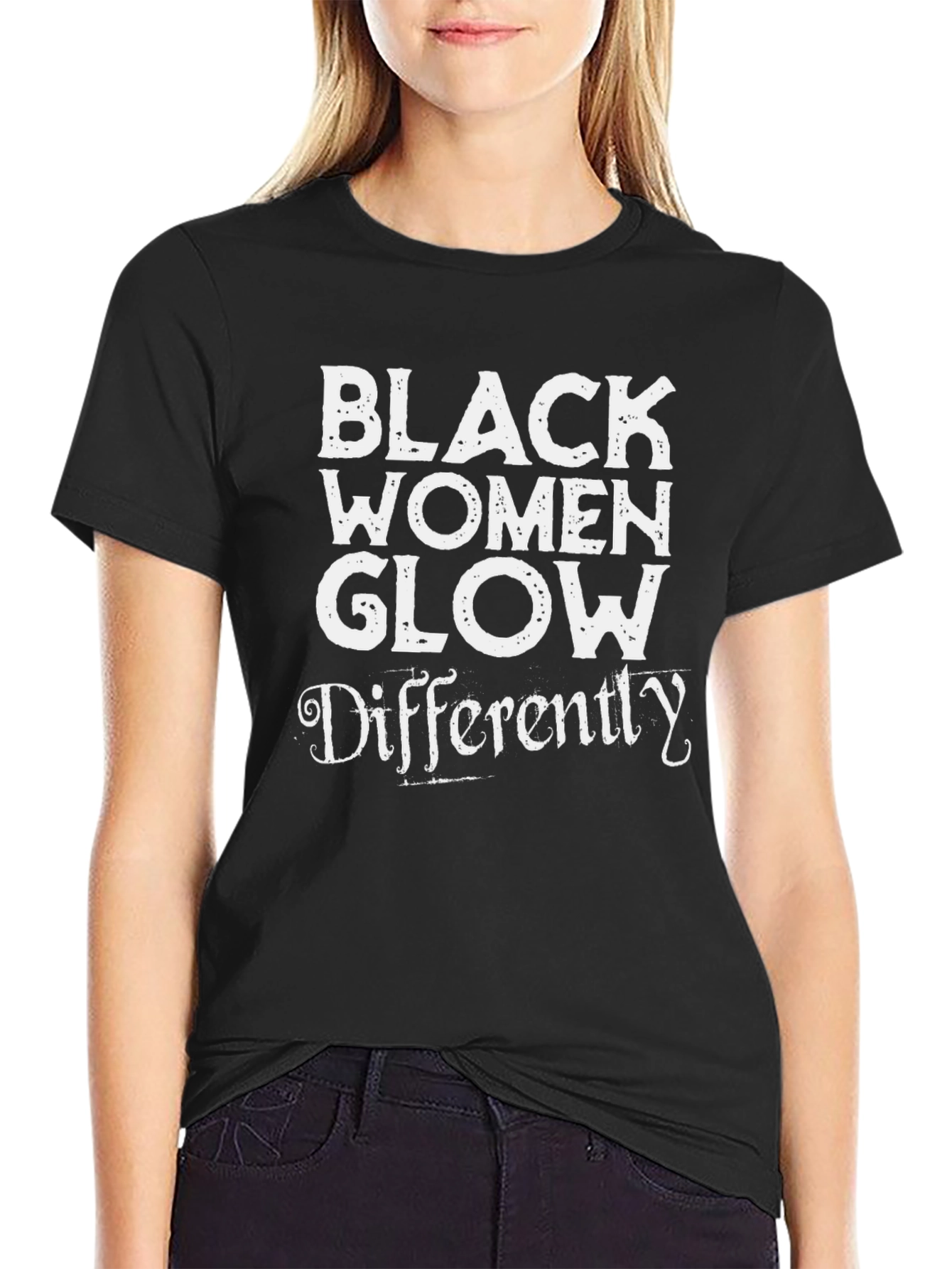 Black Black Women Glow Differently T-Shirt view 2