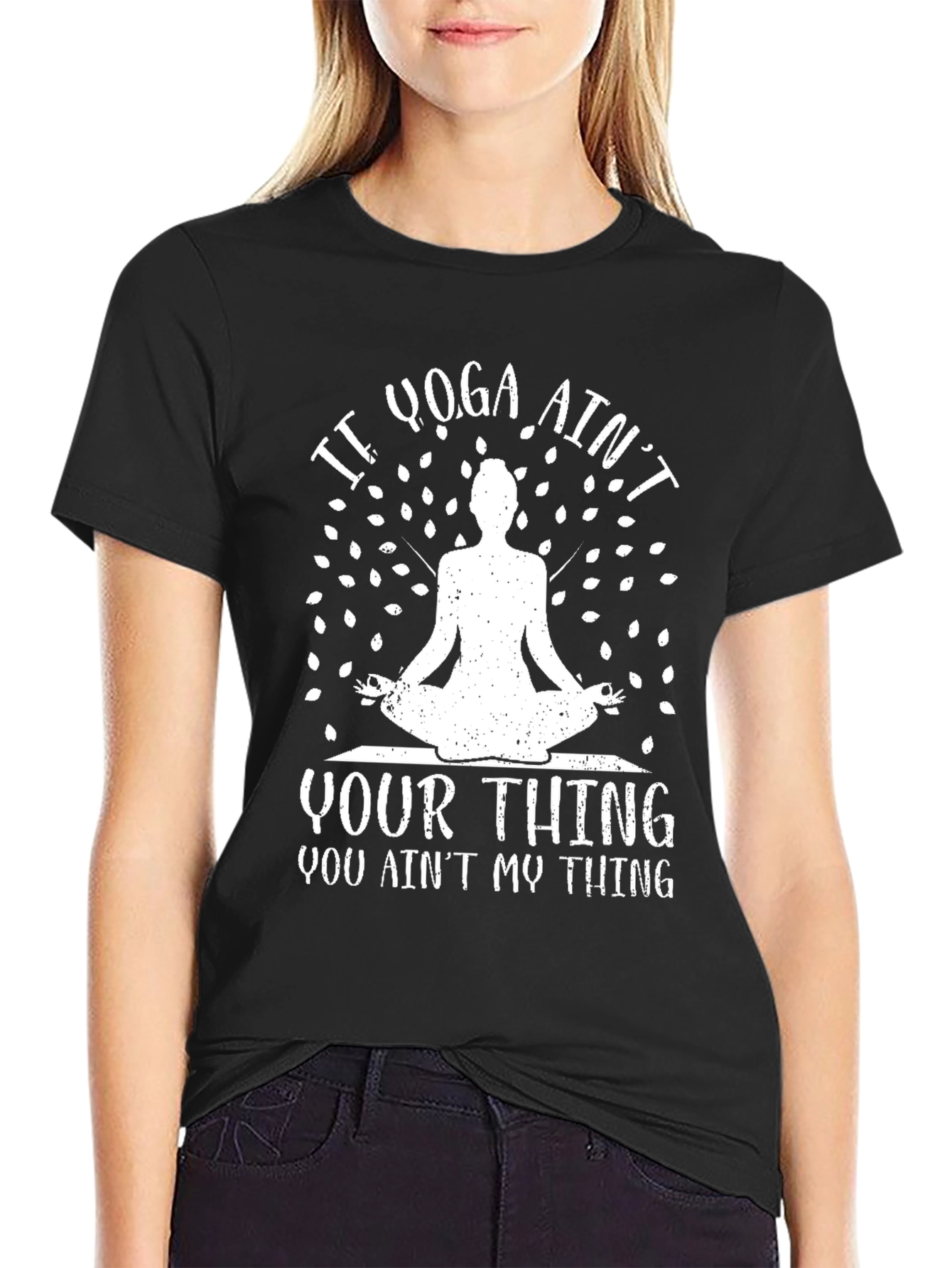 Black Yoga Ain't Your Thing Graphic T-Shirt view 2