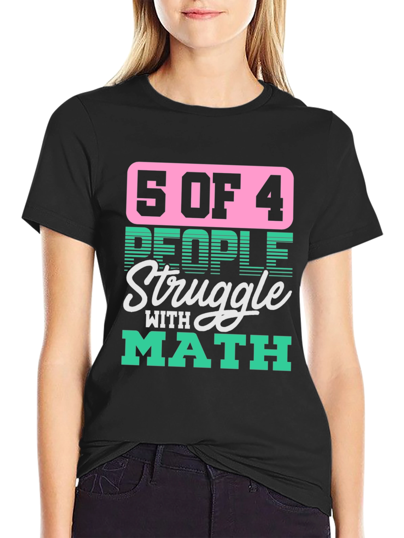 Black Funny Math T-Shirt - 5 of 4 People Struggle view 2