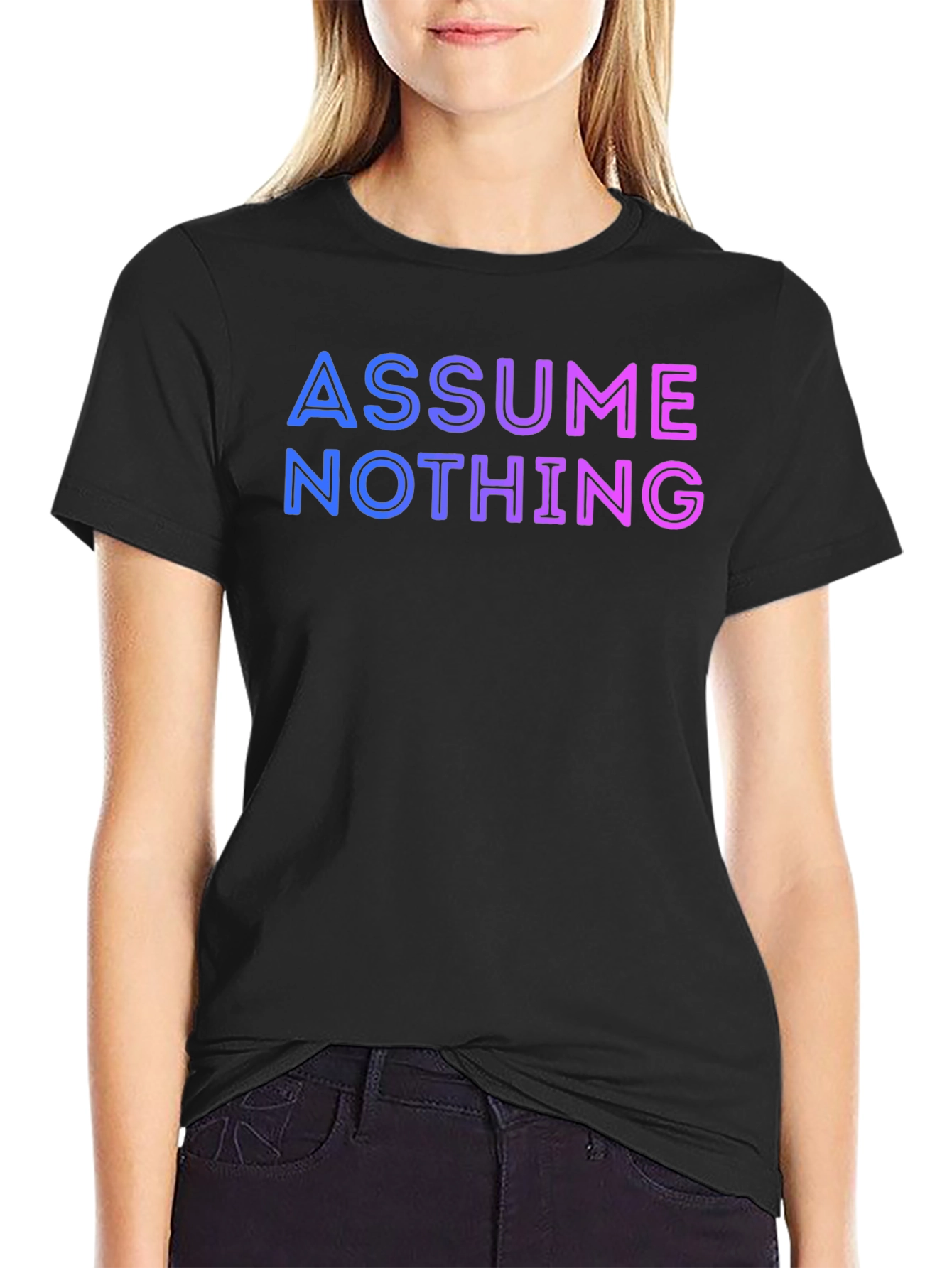 Black Assume Nothing T-Shirt - Gradient Lettering view 2