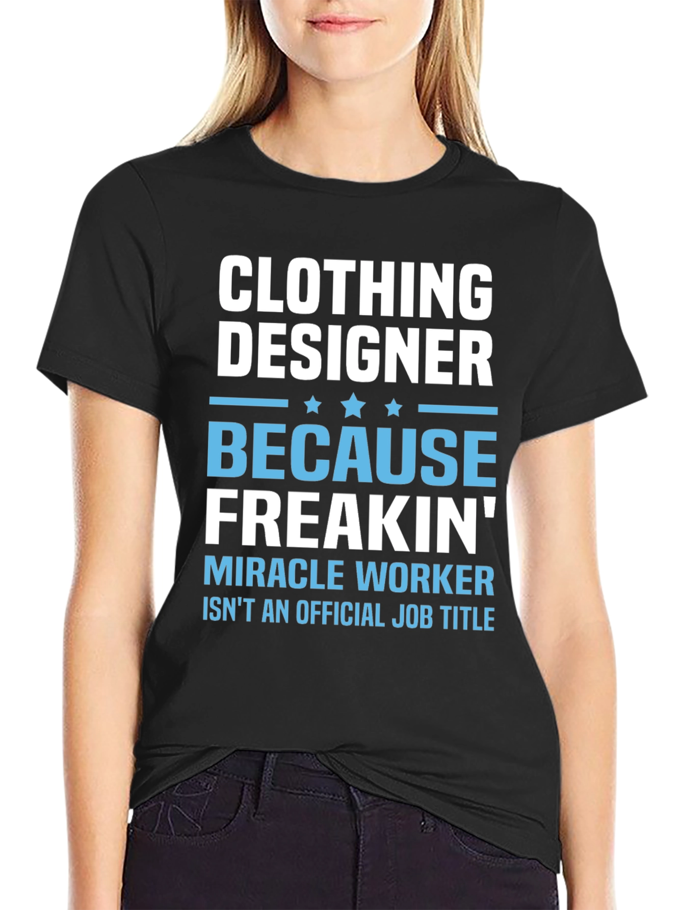 Black Clothing Designer Freakin' Miracle Worker T-Shirt view 2