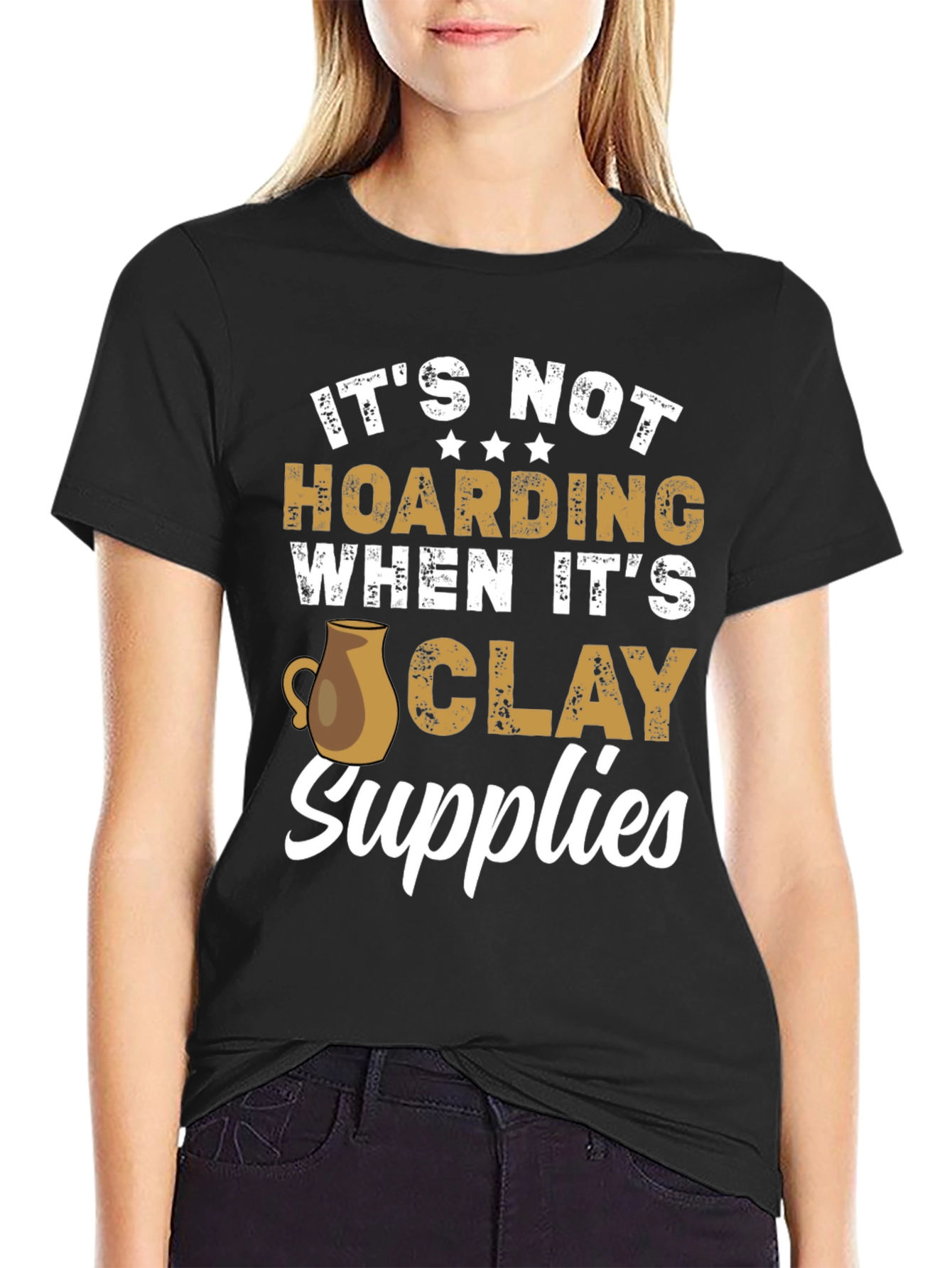 Black Funny Pottery T-Shirt - It's Not Hoarding Clay Supplies view 2