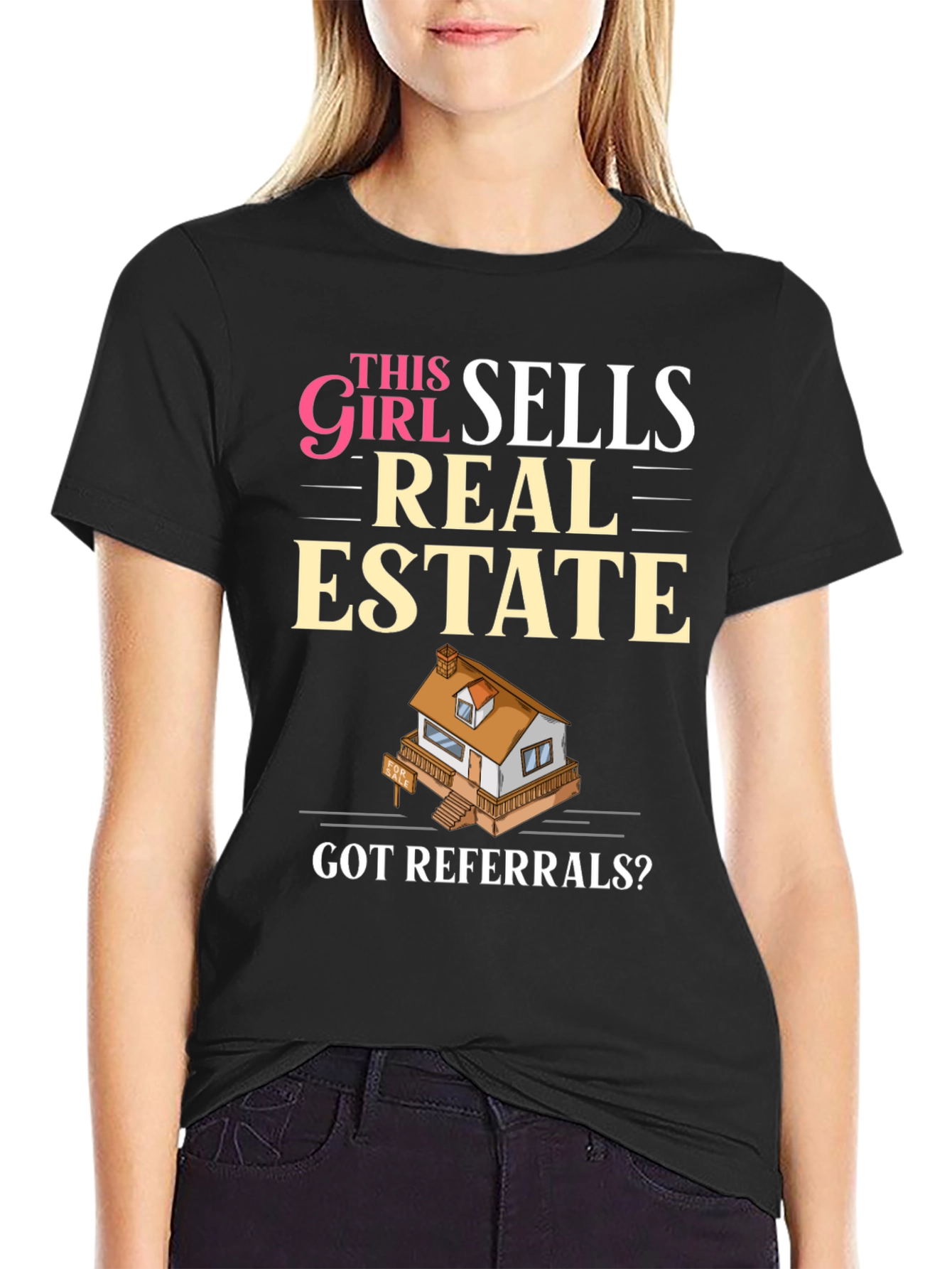 Black This Girl Sells Real Estate T-Shirt - Got Referrals? view 2