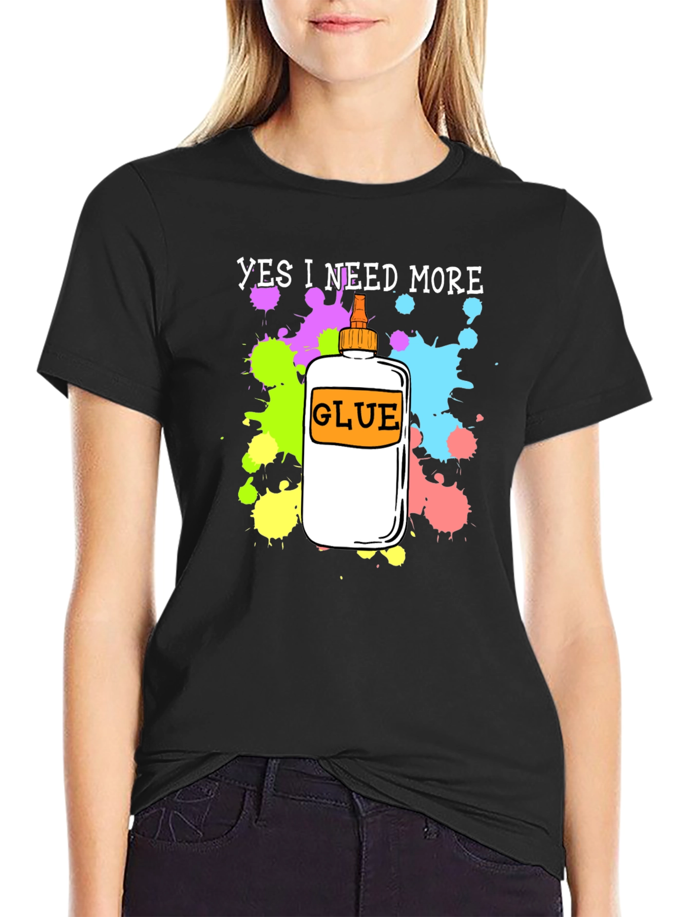 Black Yes I Need More Glue T-Shirt - Arts & Crafts Apparel view 2