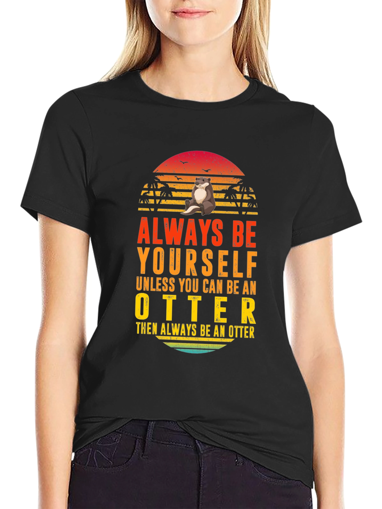 Black Always Be Yourself Otter T-Shirt view 2