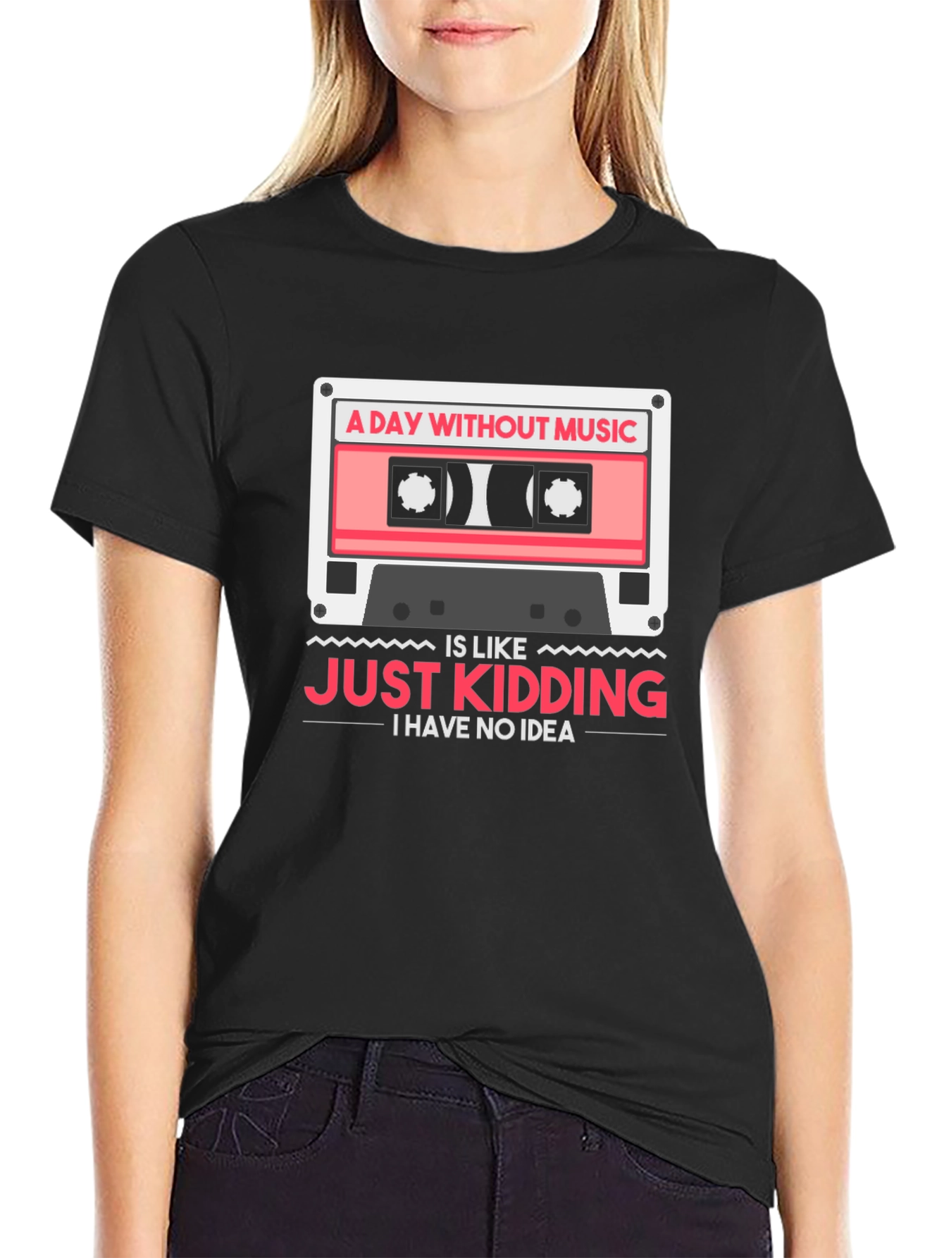 Black Music Lover T-Shirt: A Day Without Music - Just Kidding view 2