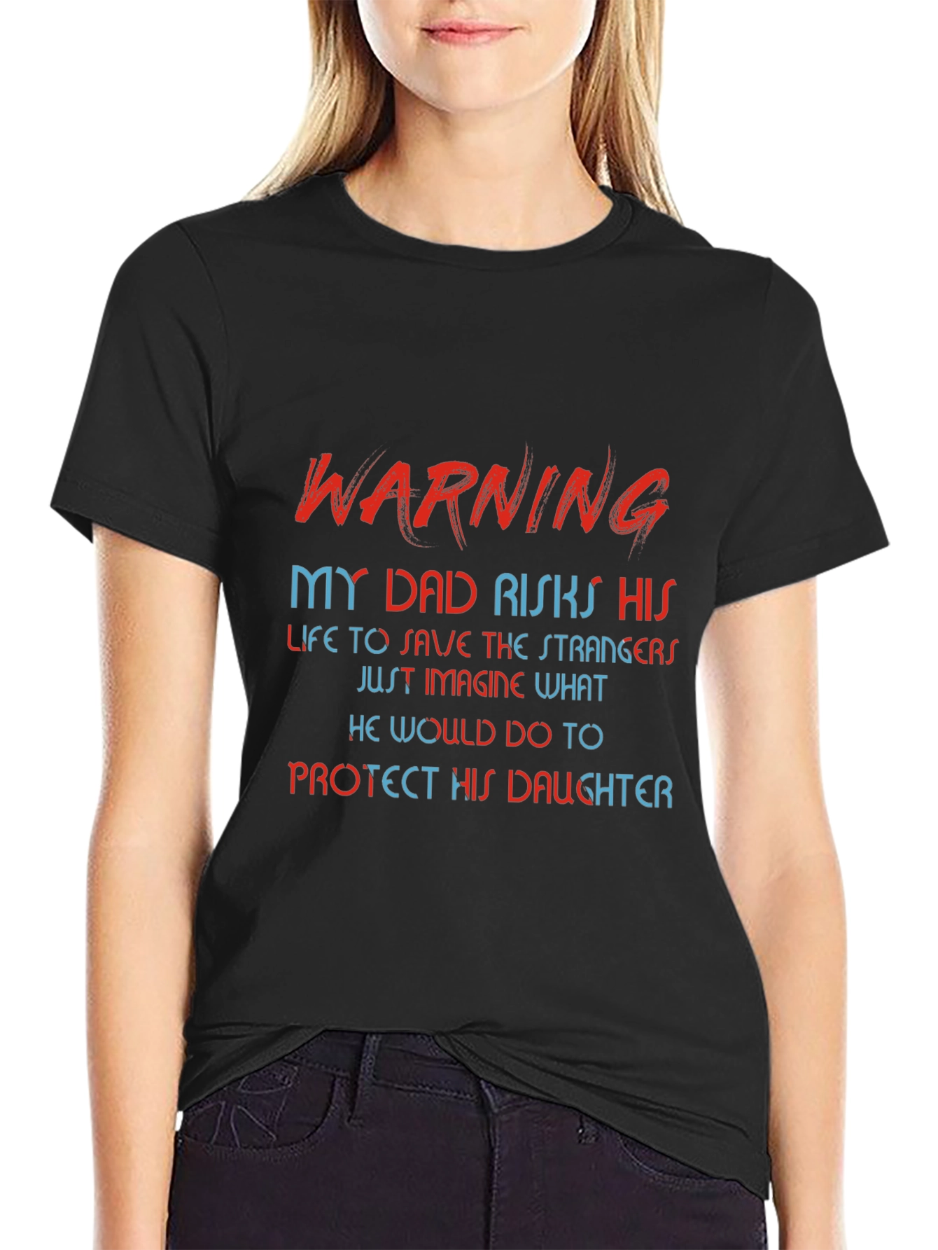 Black Warning: My Dad Risks His Life T-Shirt view 2