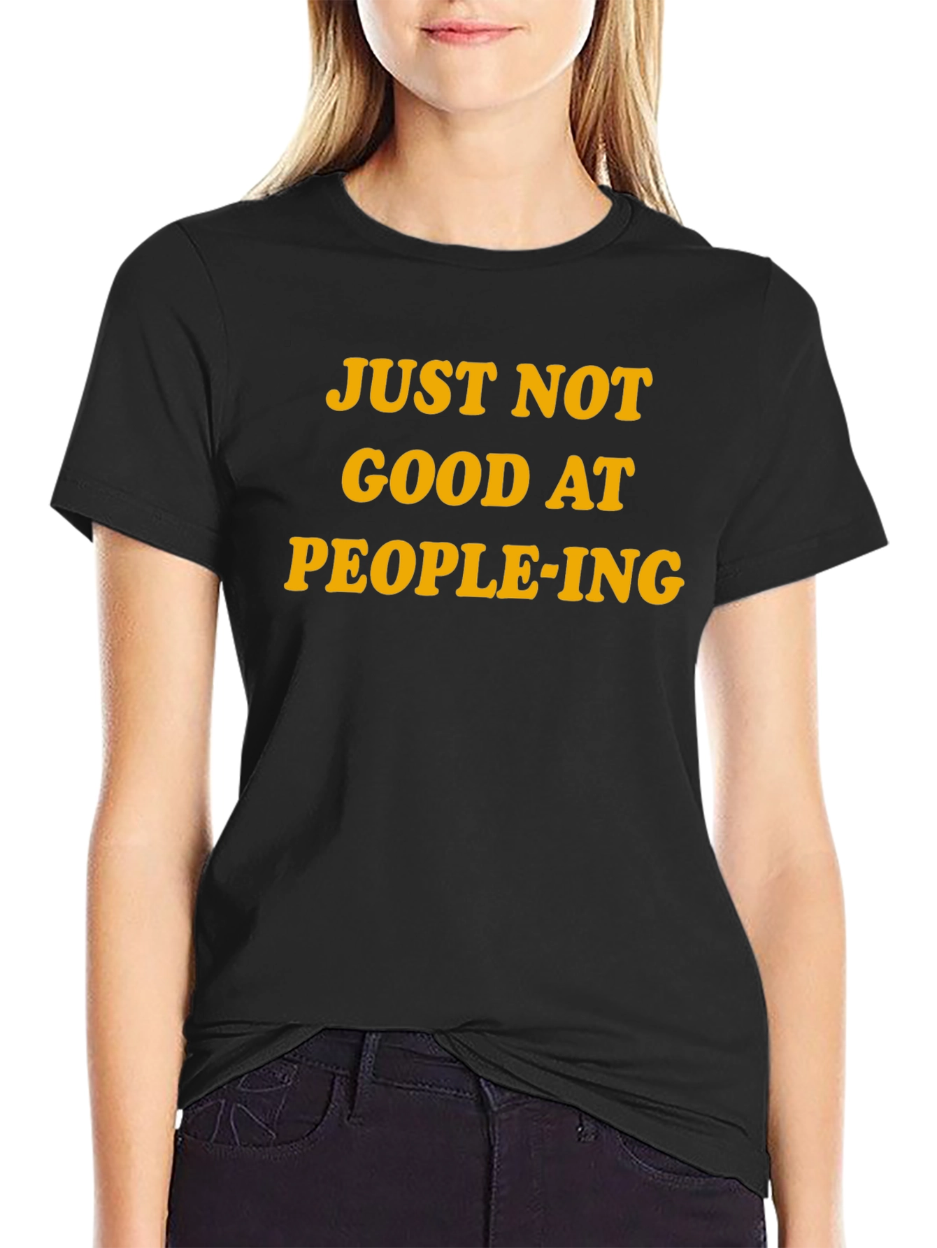Black Funny "Just Not Good At People-ing" T-Shirt view 2