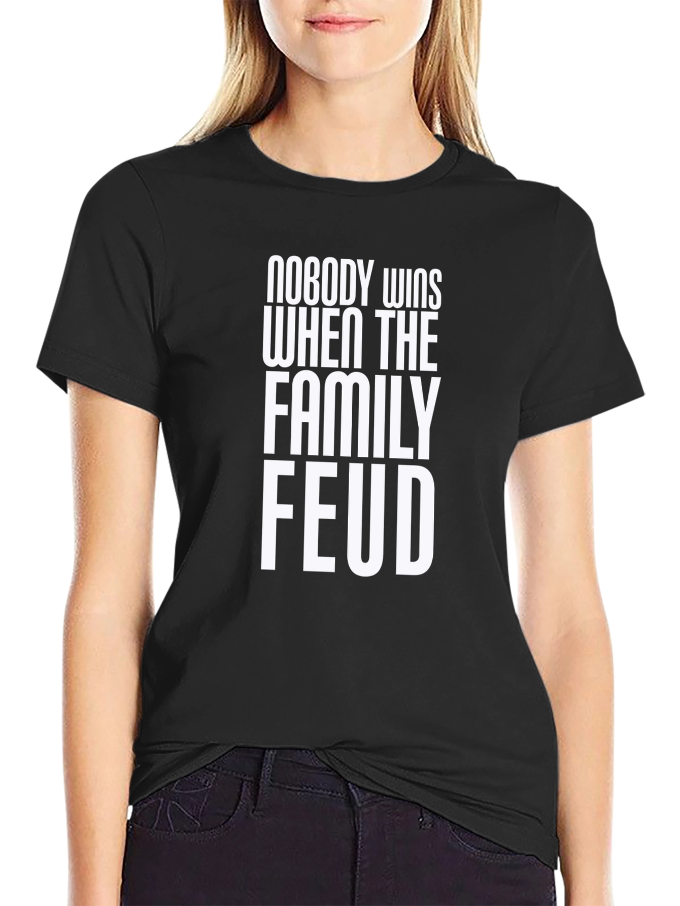 Black Family Feud T-Shirt - Nobody Wins Slogan Tee view 2