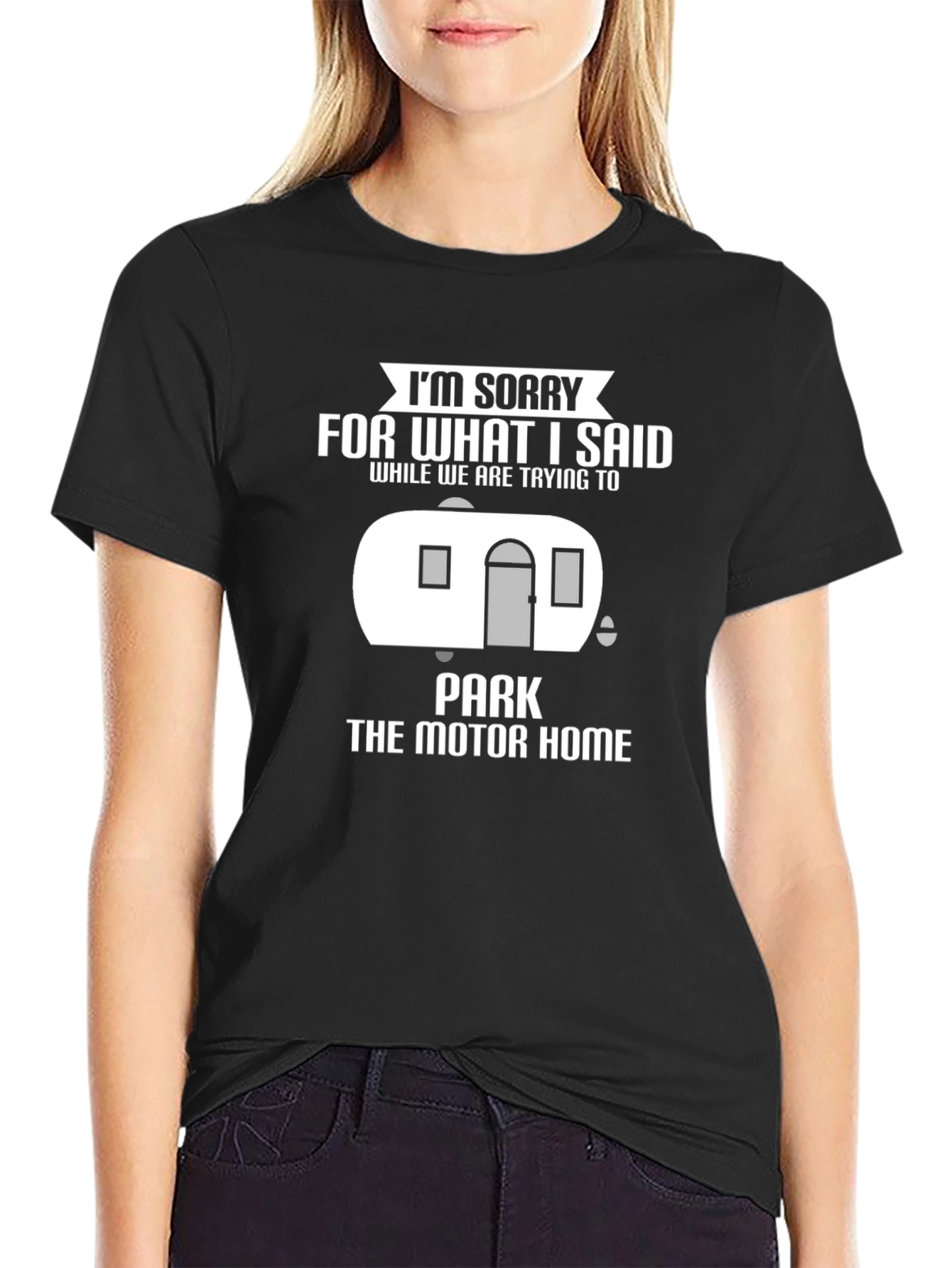Black I'm Sorry RV Motorhome T-Shirt Funny Camping Tee view 2