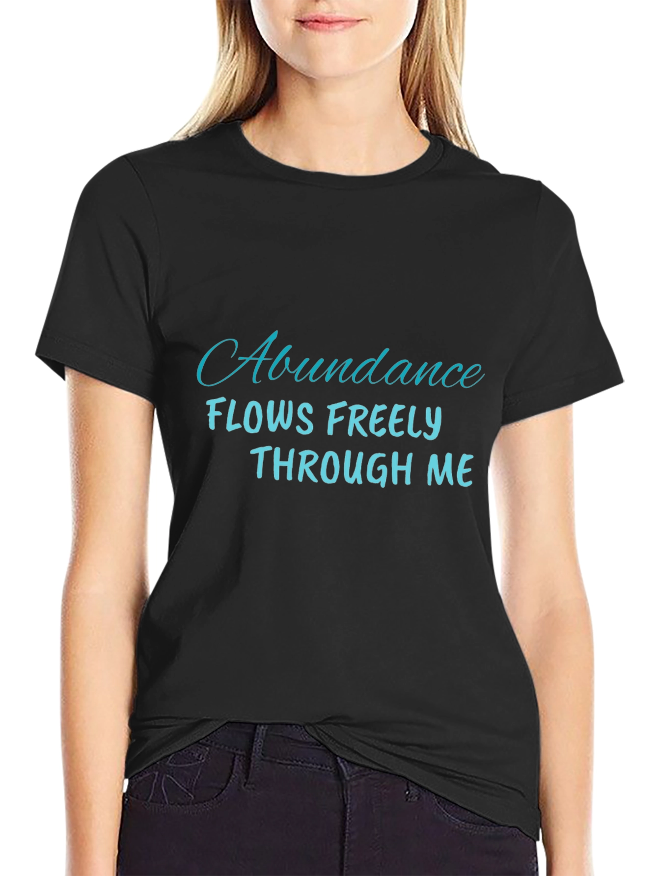 Black Abundance Flows Freely T-Shirt - Positive Affirmation view 2