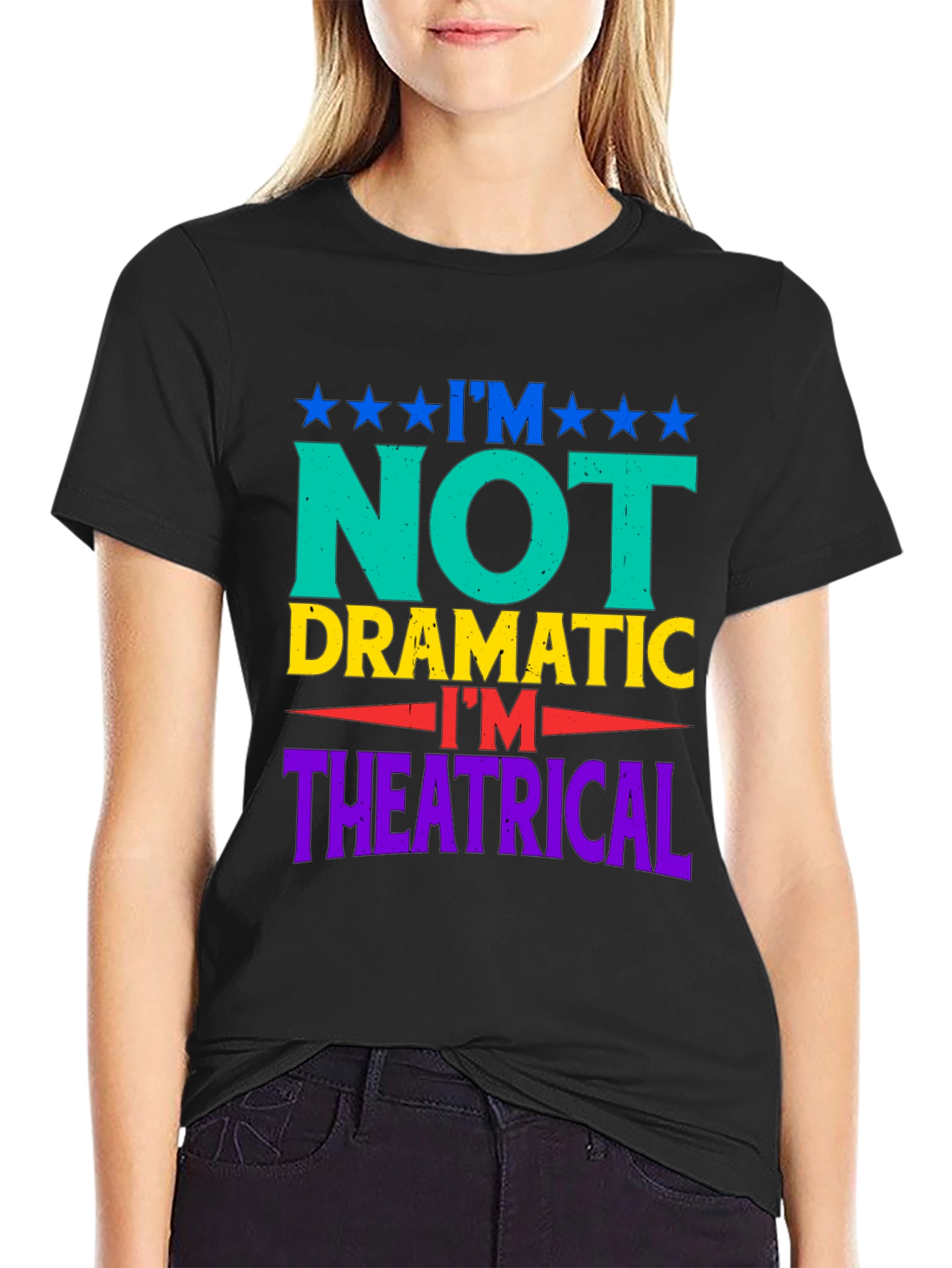 I'm Not Dramatic, I'm Theatrical Graphic T-Shirt - 2