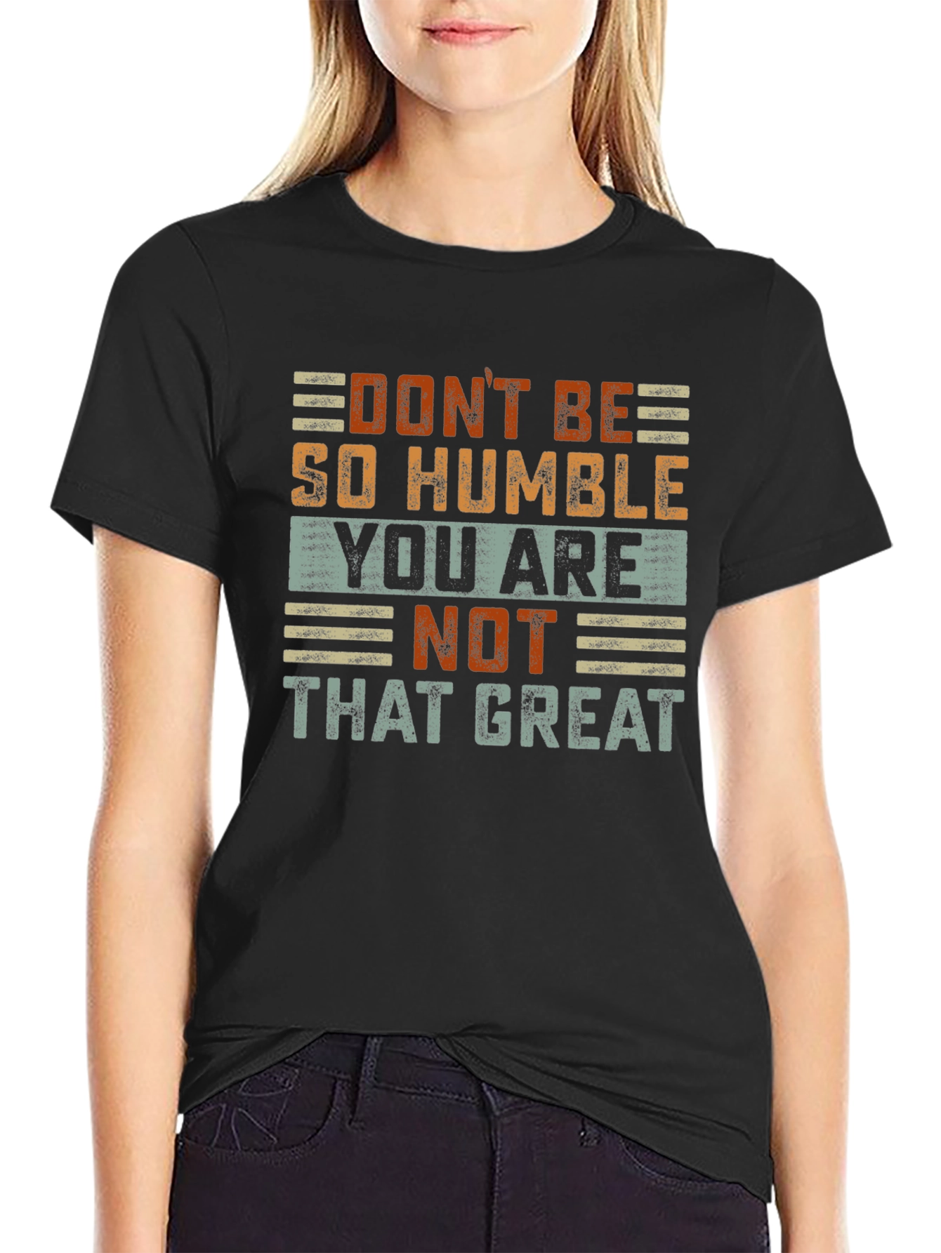 Black Humorous Graphic T-Shirt: Don't Be So Humble view 2