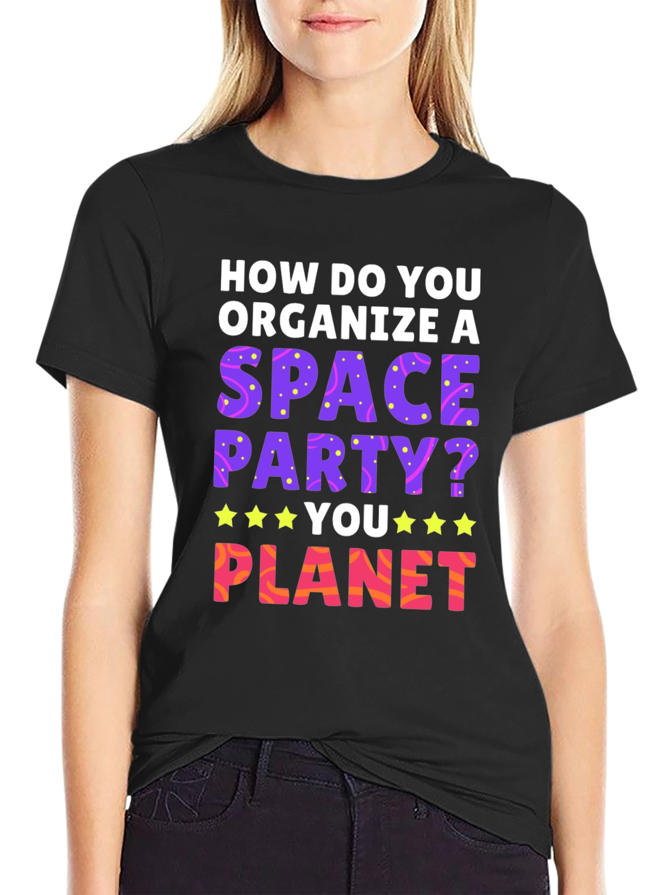 Black Space Party T-Shirt: How Do You Planet? view 2