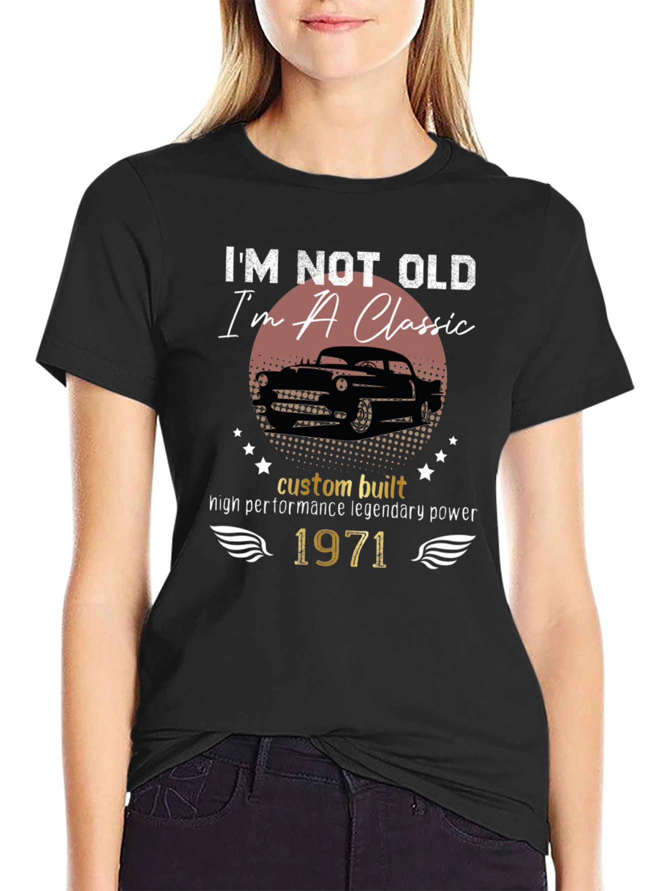 Black I'm Not Old, I'm a Classic 1971 T-Shirt view 2