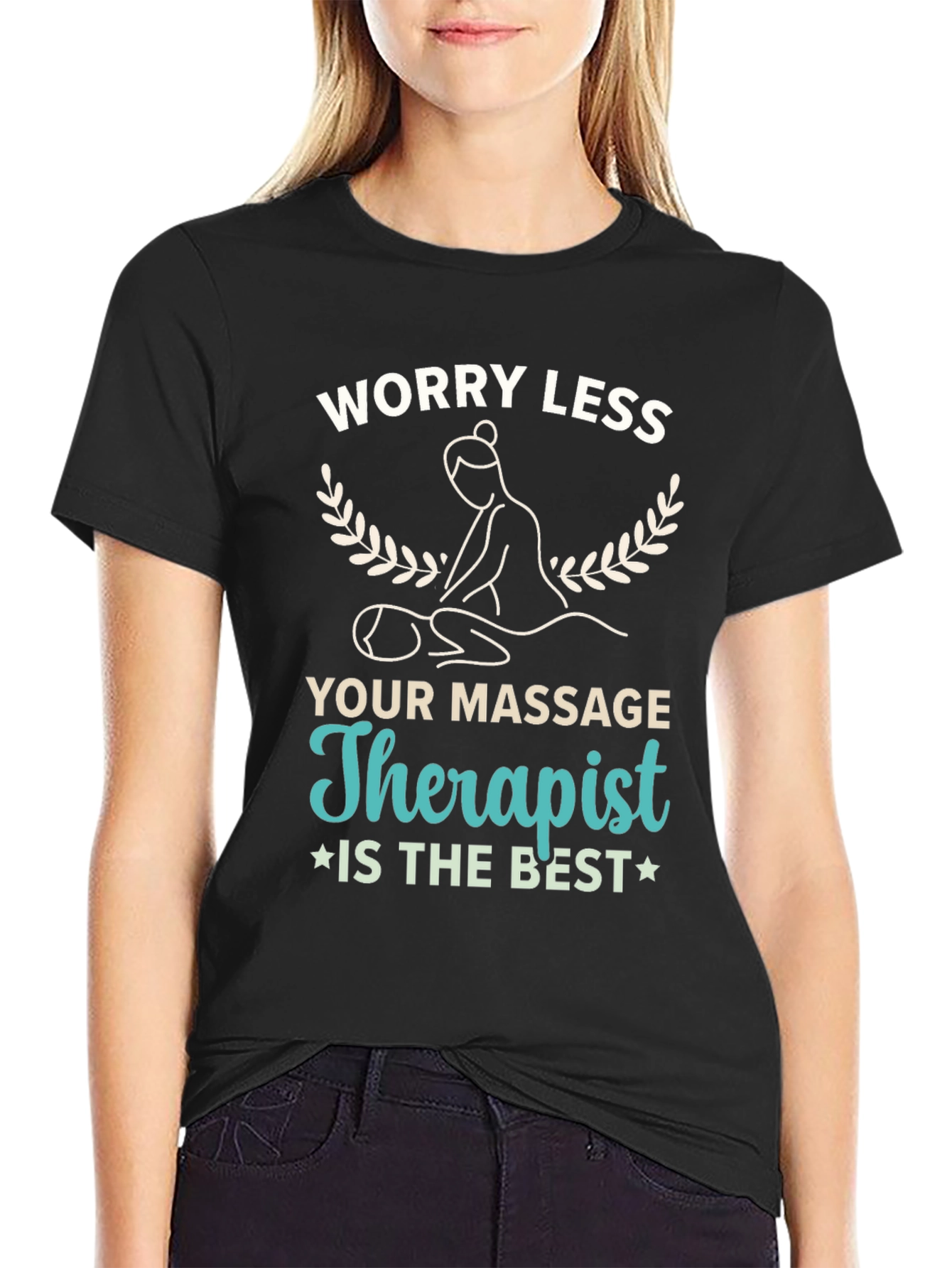Black Worry Less Massage Therapist T-Shirt view 2