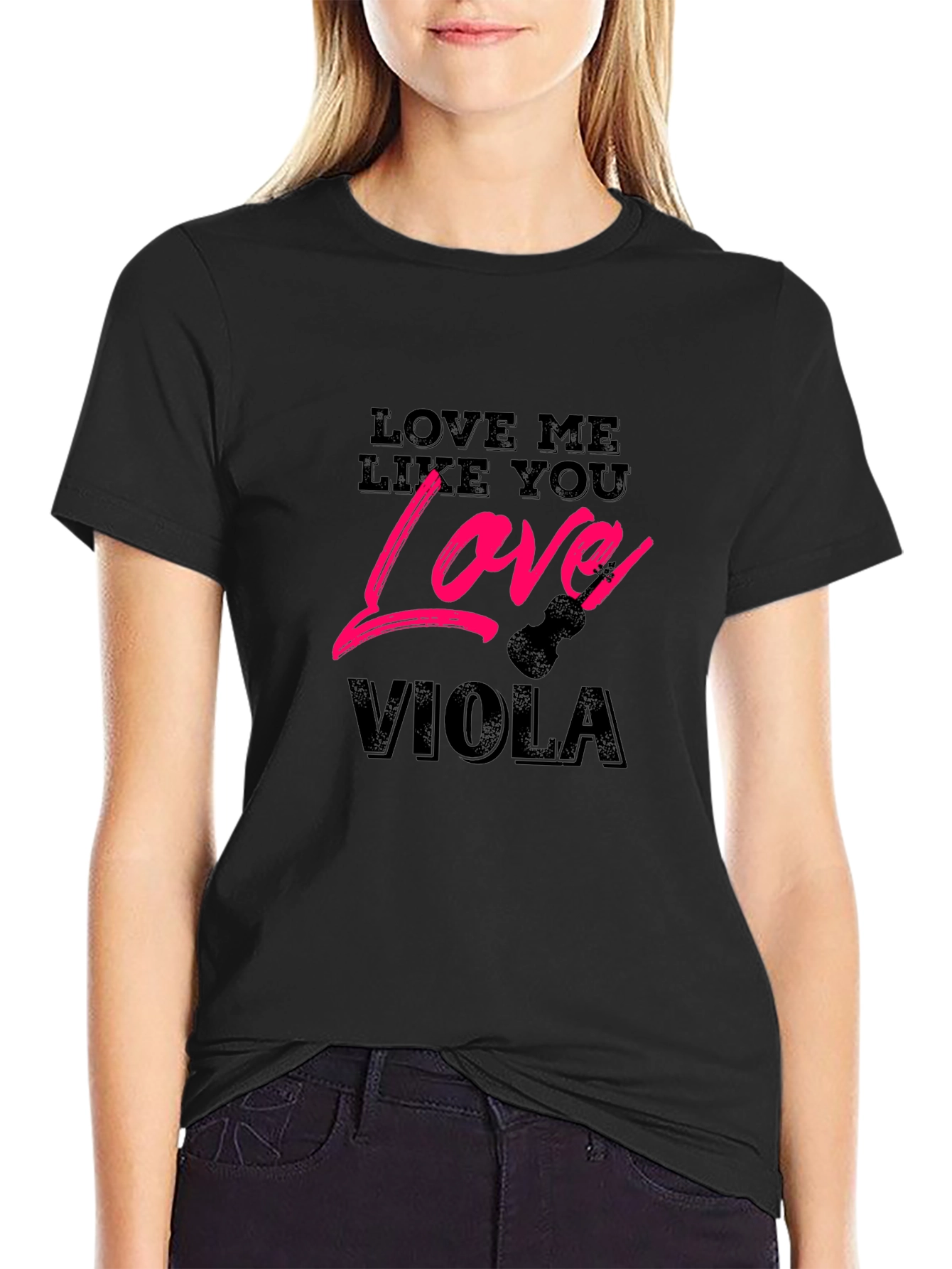 Black Love Me Like You Love Viola T-Shirt view 2