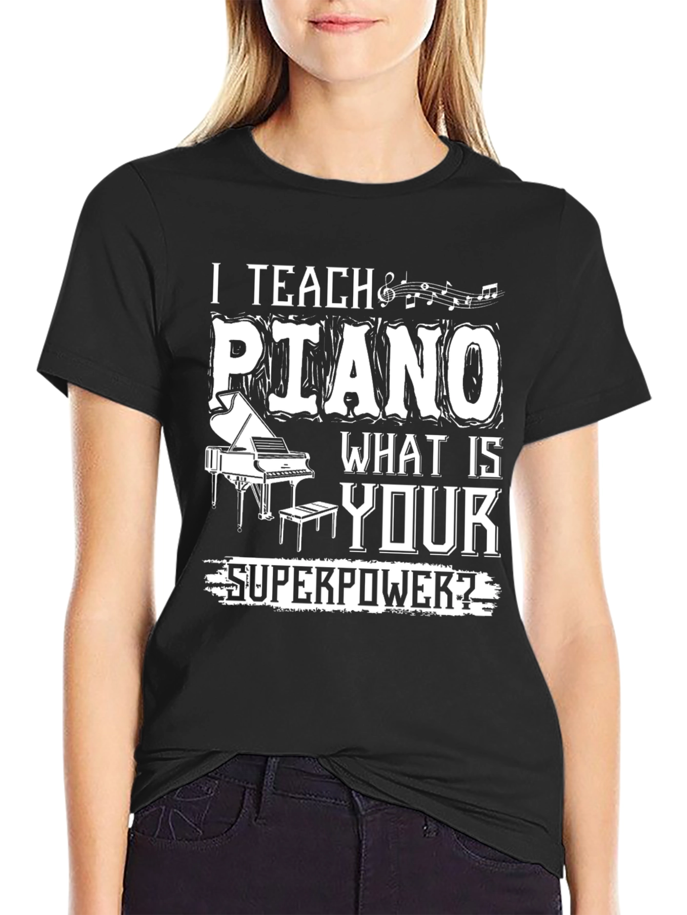 Black I Teach Piano - What is Your Superpower T-Shirt view 2