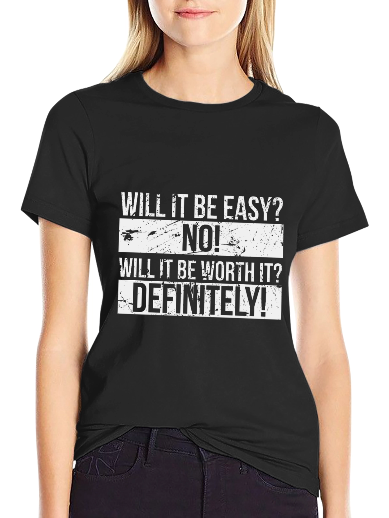 Black Motivational T-Shirt: Will It Be Easy? No! Definitely! view 2