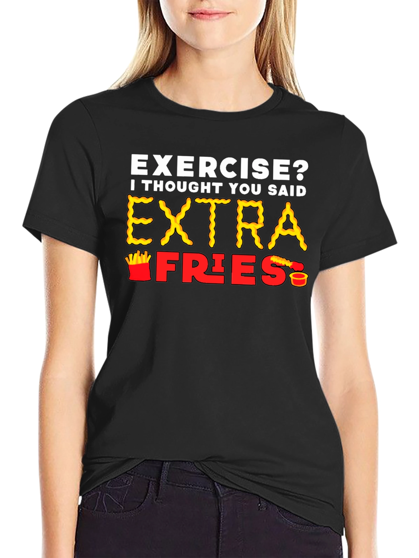 Black Exercise? Extra Fries T-Shirt view 2