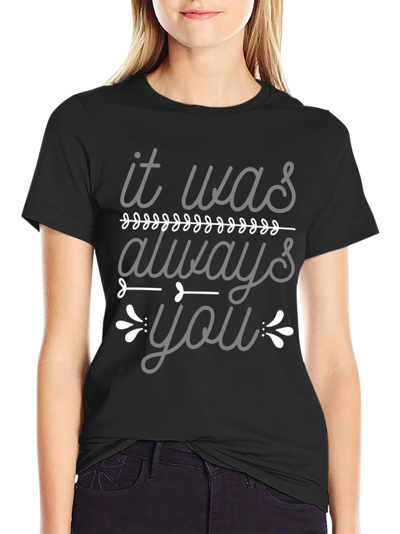 Black It Was Always You Graphic Tee - Black view 2