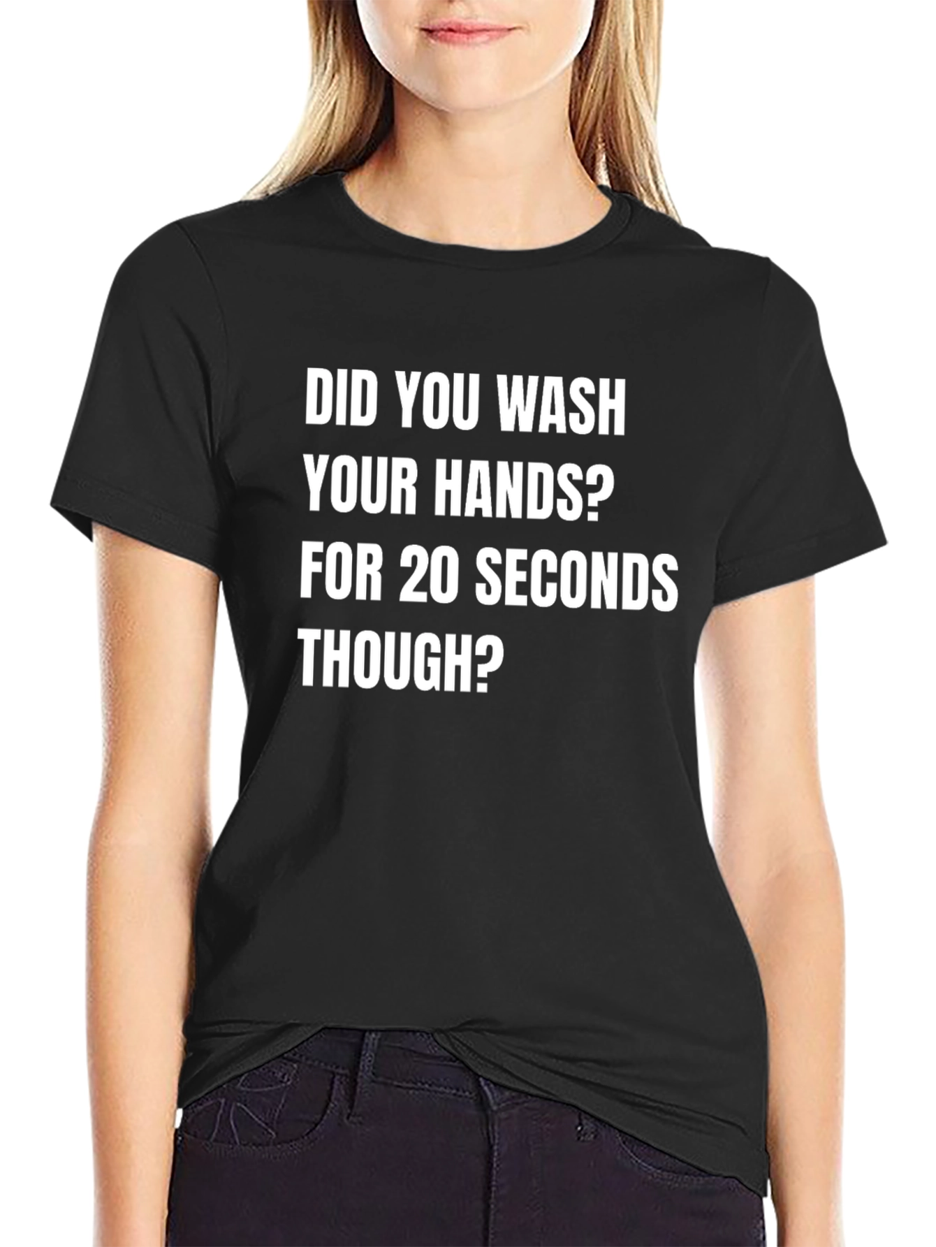 Black Wash Your Hands Tee - 20 Seconds Humor T-Shirt view 2