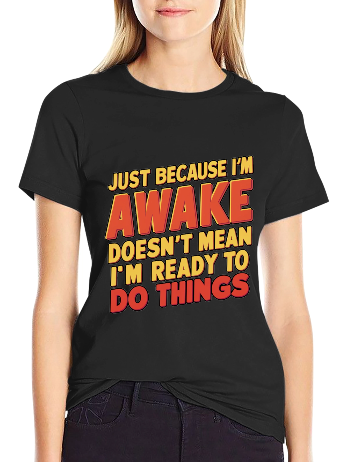 Black Funny Awake T-Shirt: Just Because I'm Awake view 2