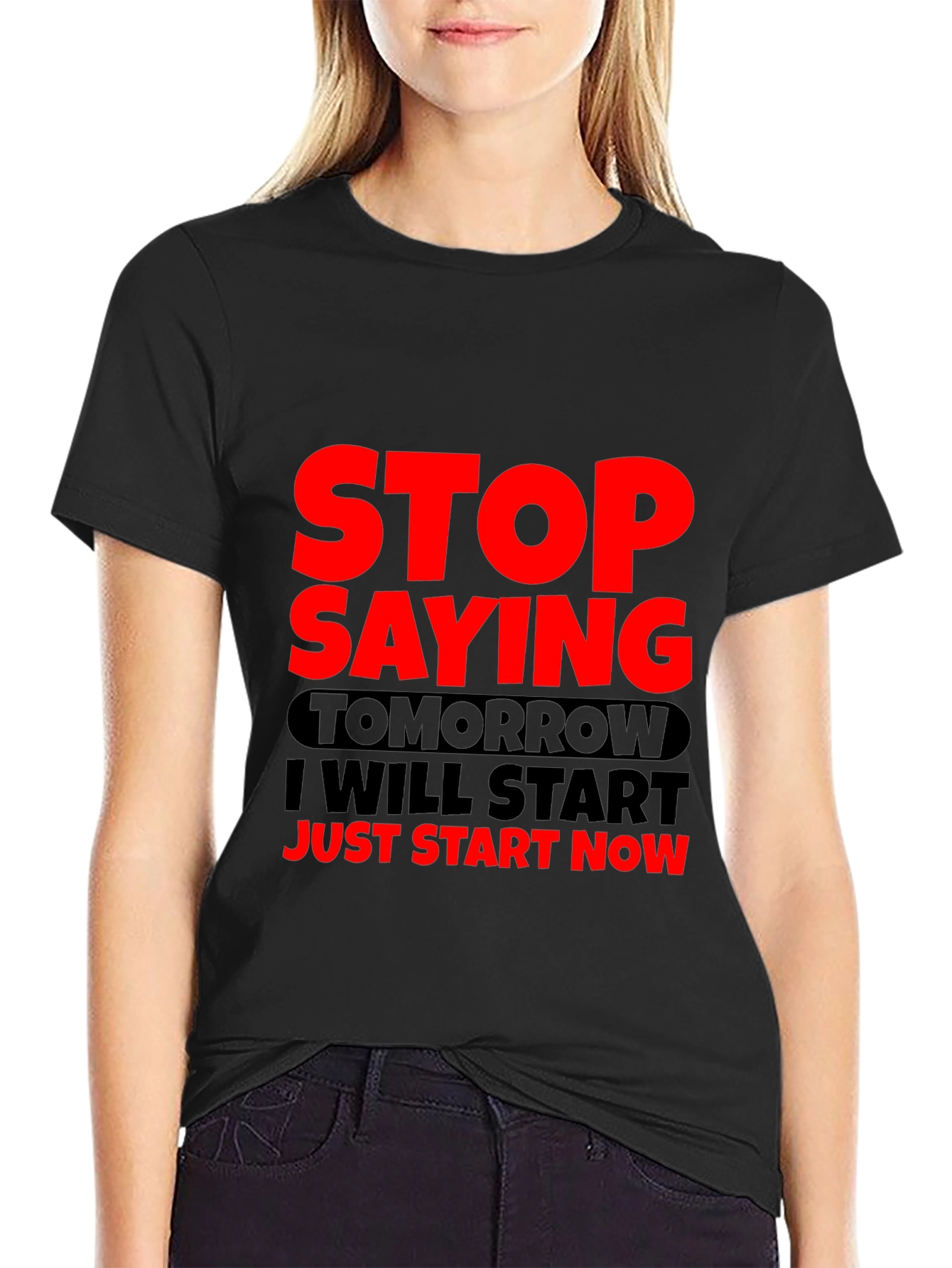 Black Motivational Graphic Tee - Stop Saying Tomorrow view 2
