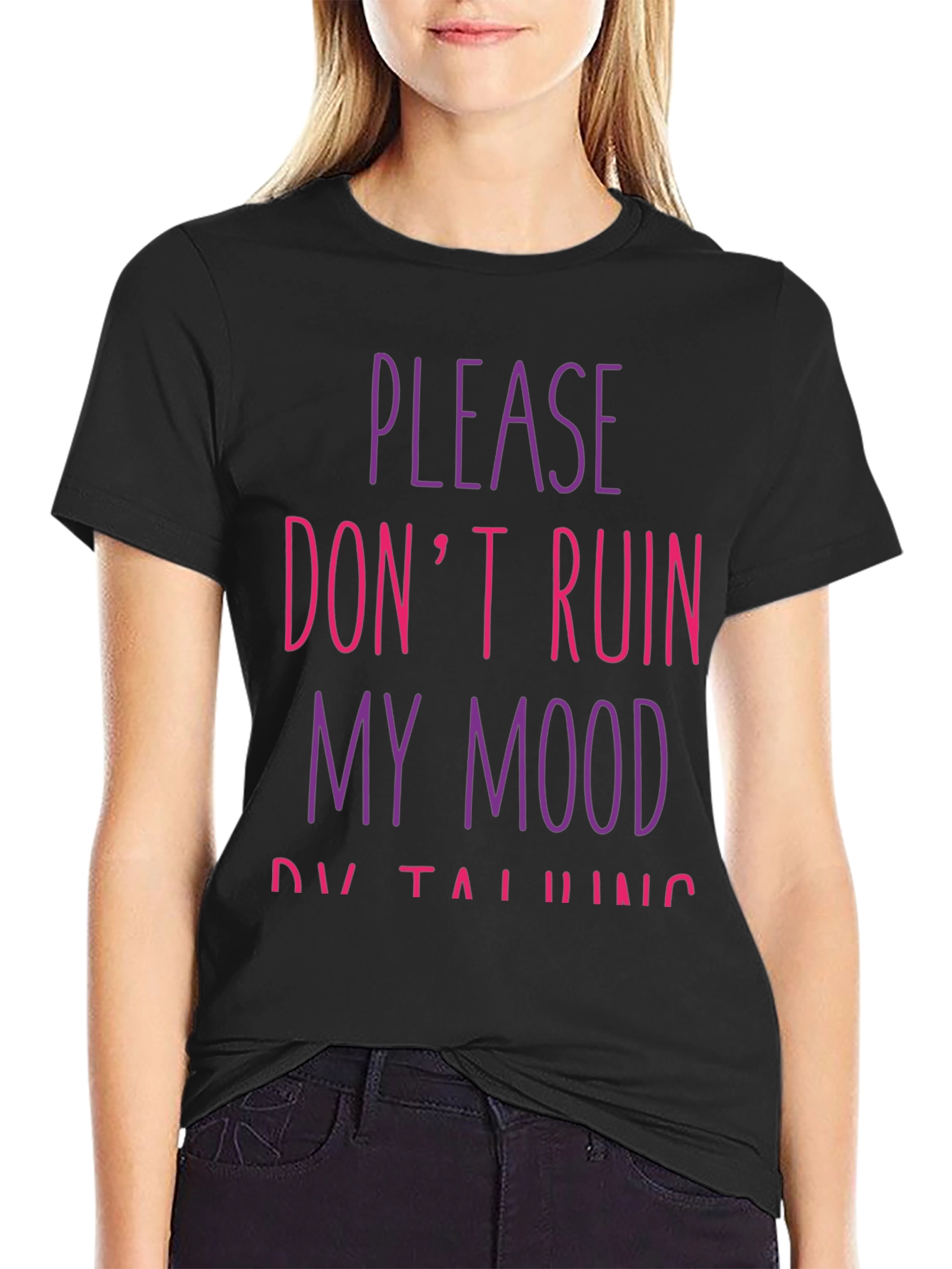 Black Please Don't Ruin My Mood T-Shirt view 2