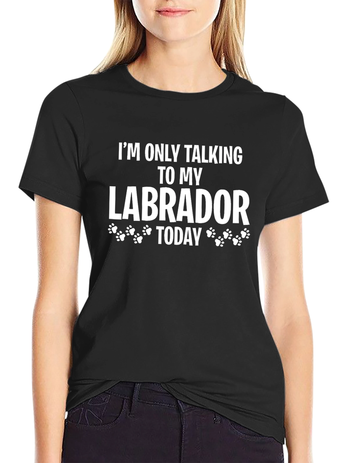 Labrador Lover T-Shirt - I'm Only Talking To My Labrador Today - 2