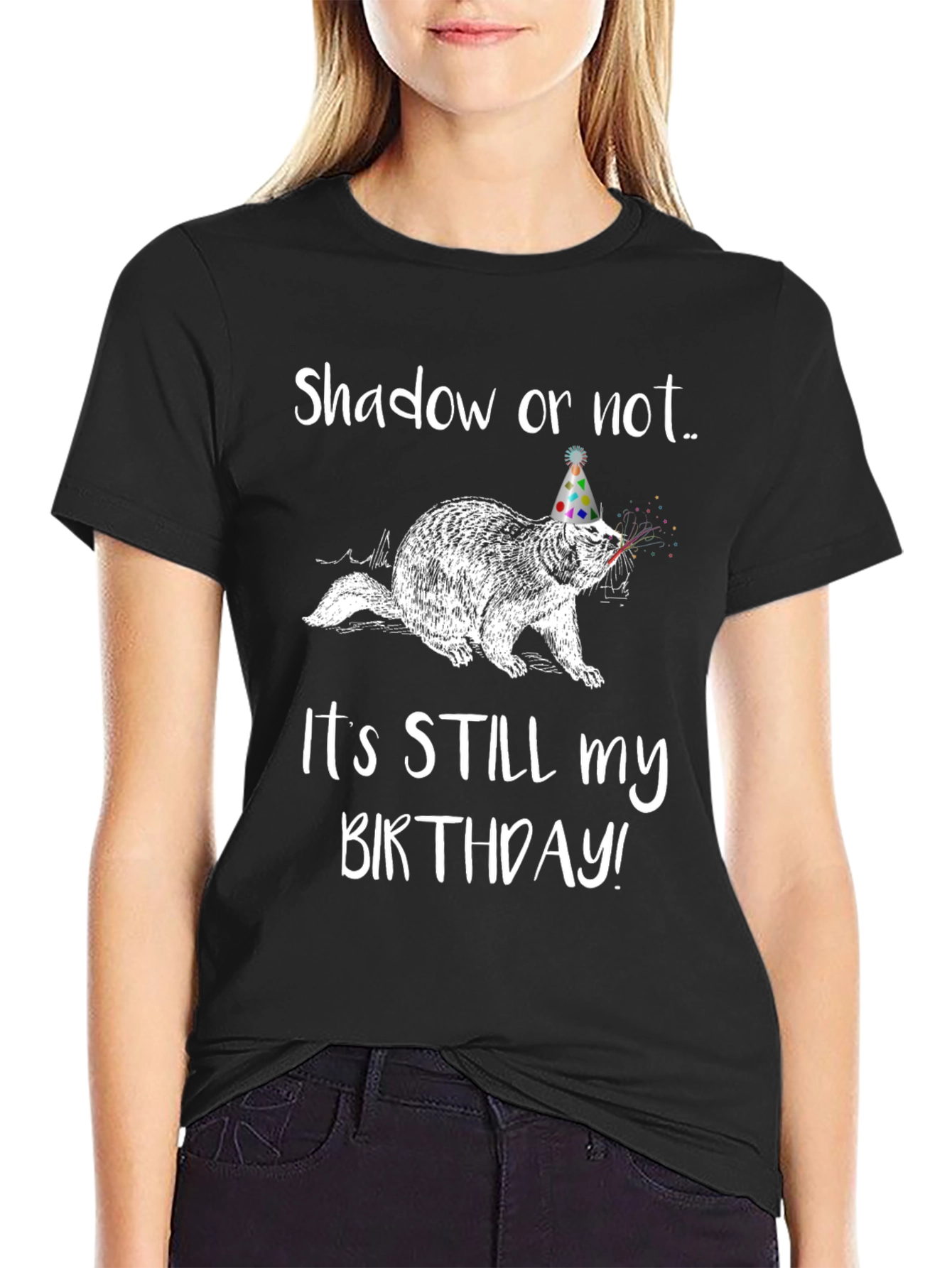 Black Shadow or Not It's Still My Birthday T-Shirt view 2