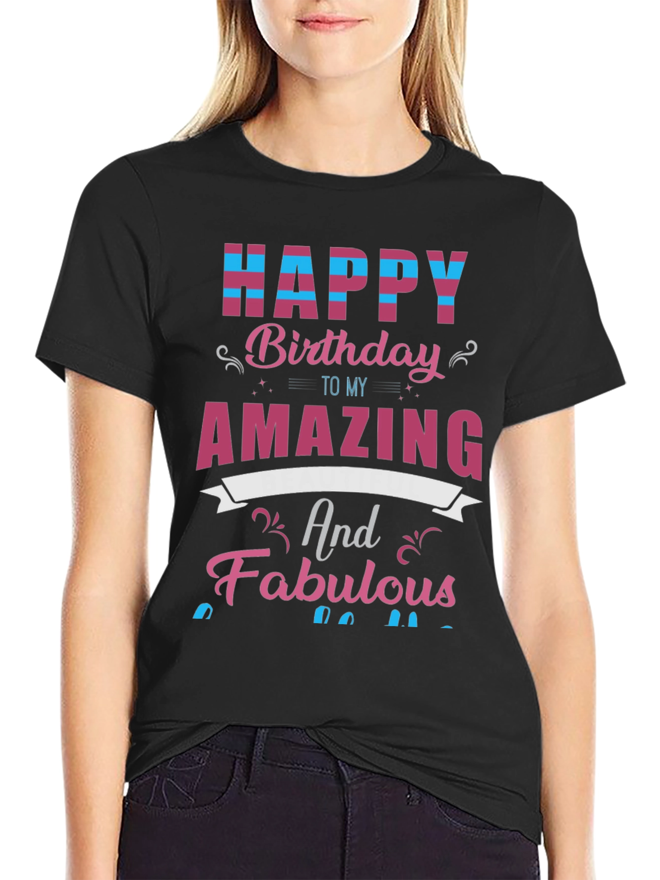 Black Happy Birthday Amazing & Fabulous Graphic Tee view 2