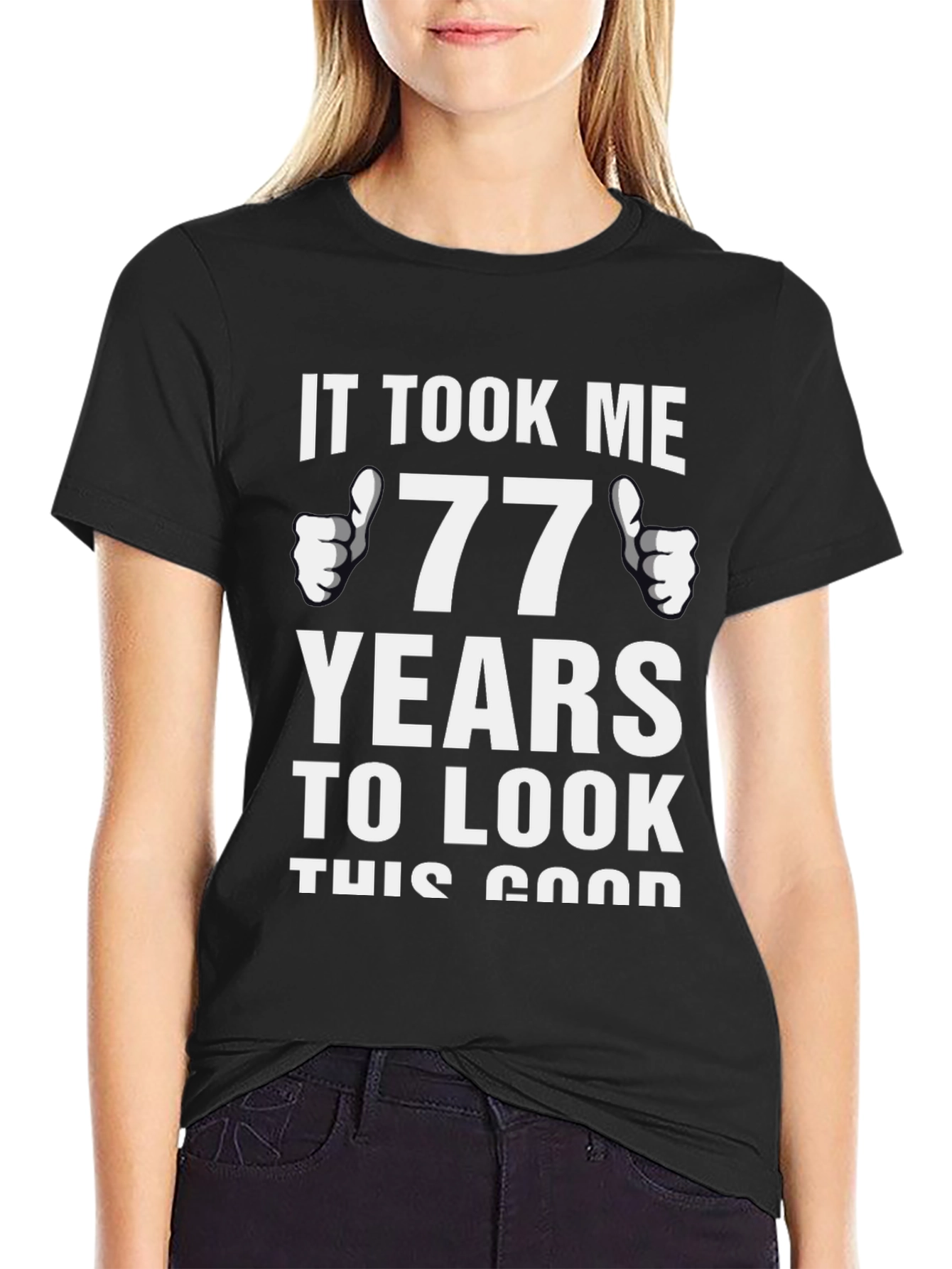 77 Years Good Looking Birthday T-Shirt - 2