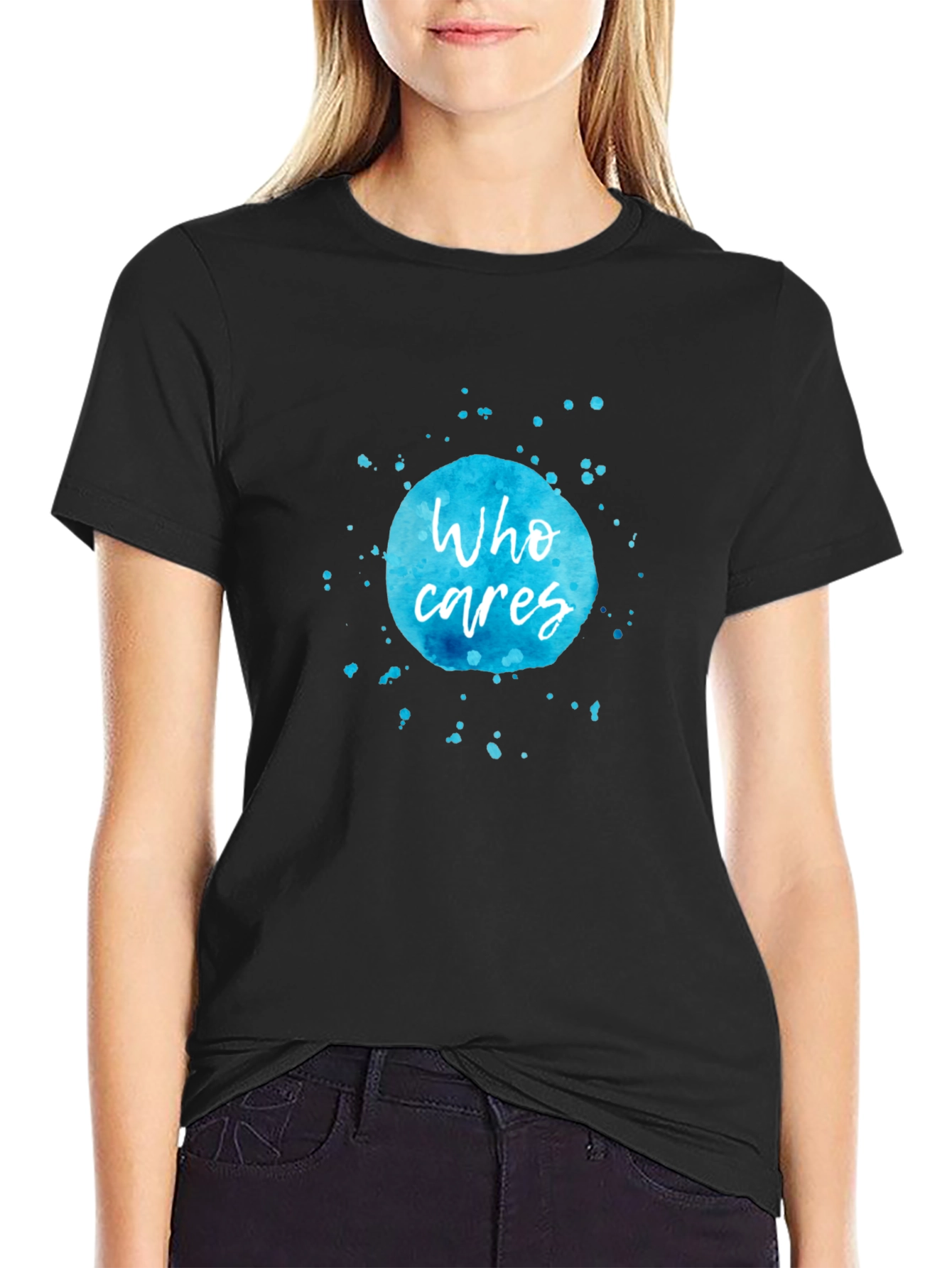Black Who Cares T-Shirt - Watercolor Design view 2