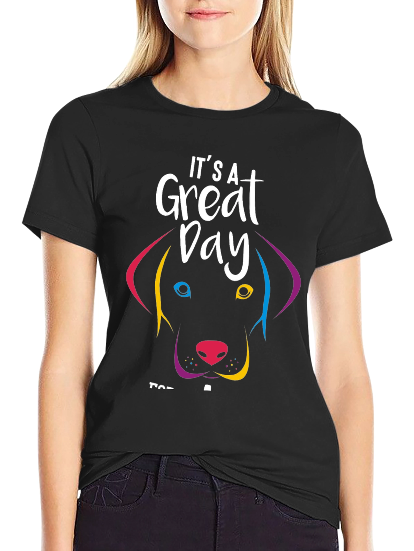 Black It's A Great Day Dog Graphic T-Shirt view 2