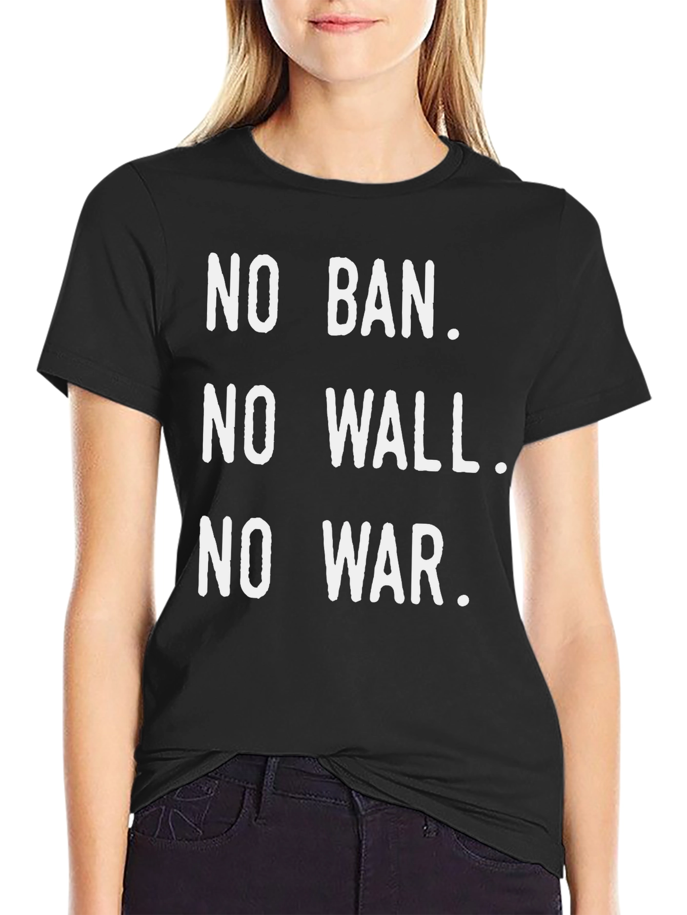 No Ban, No Wall, No War T-Shirt - 2