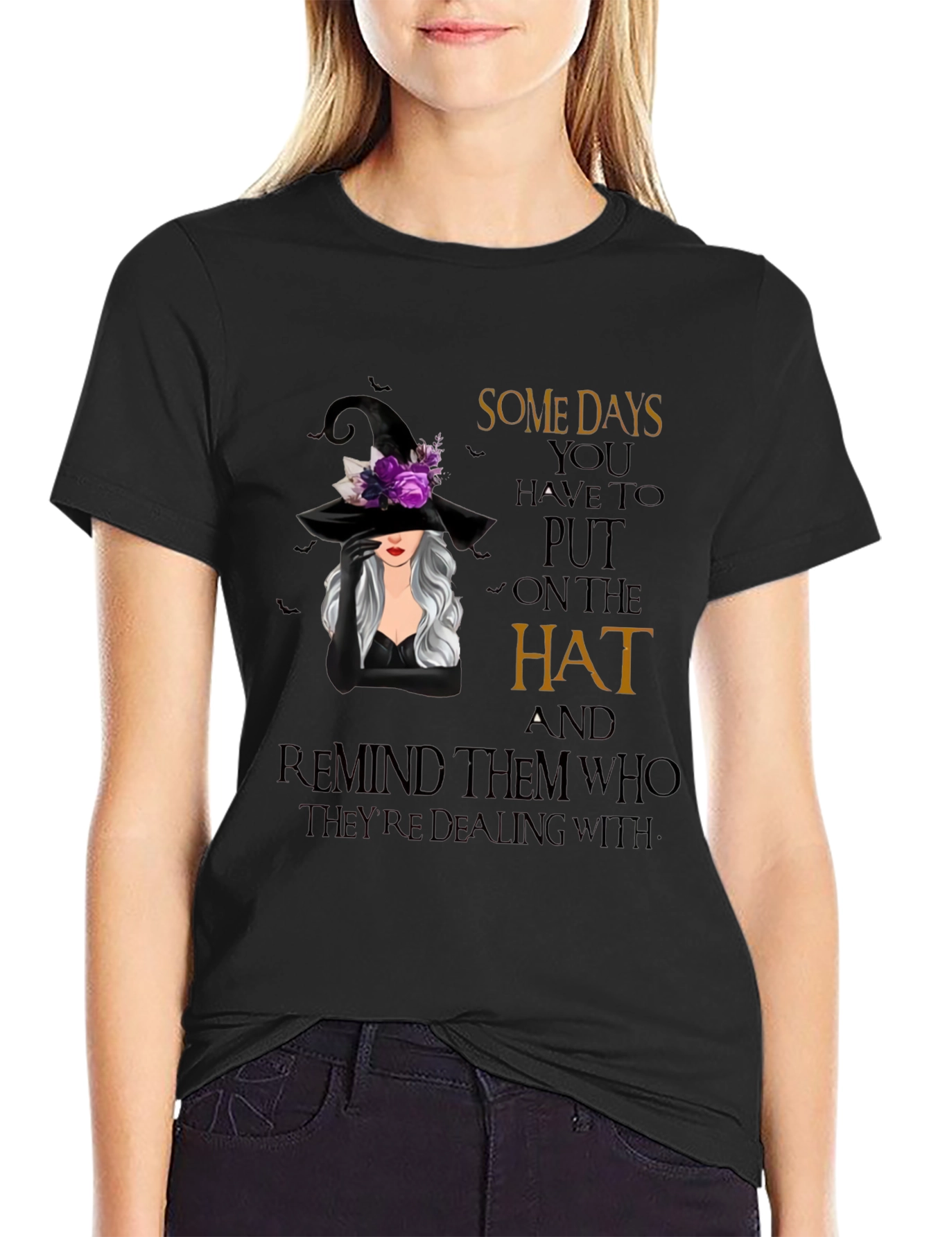 Black Witch Hat T-Shirt: Some Days You Have to Put On The Hat Tee view 2